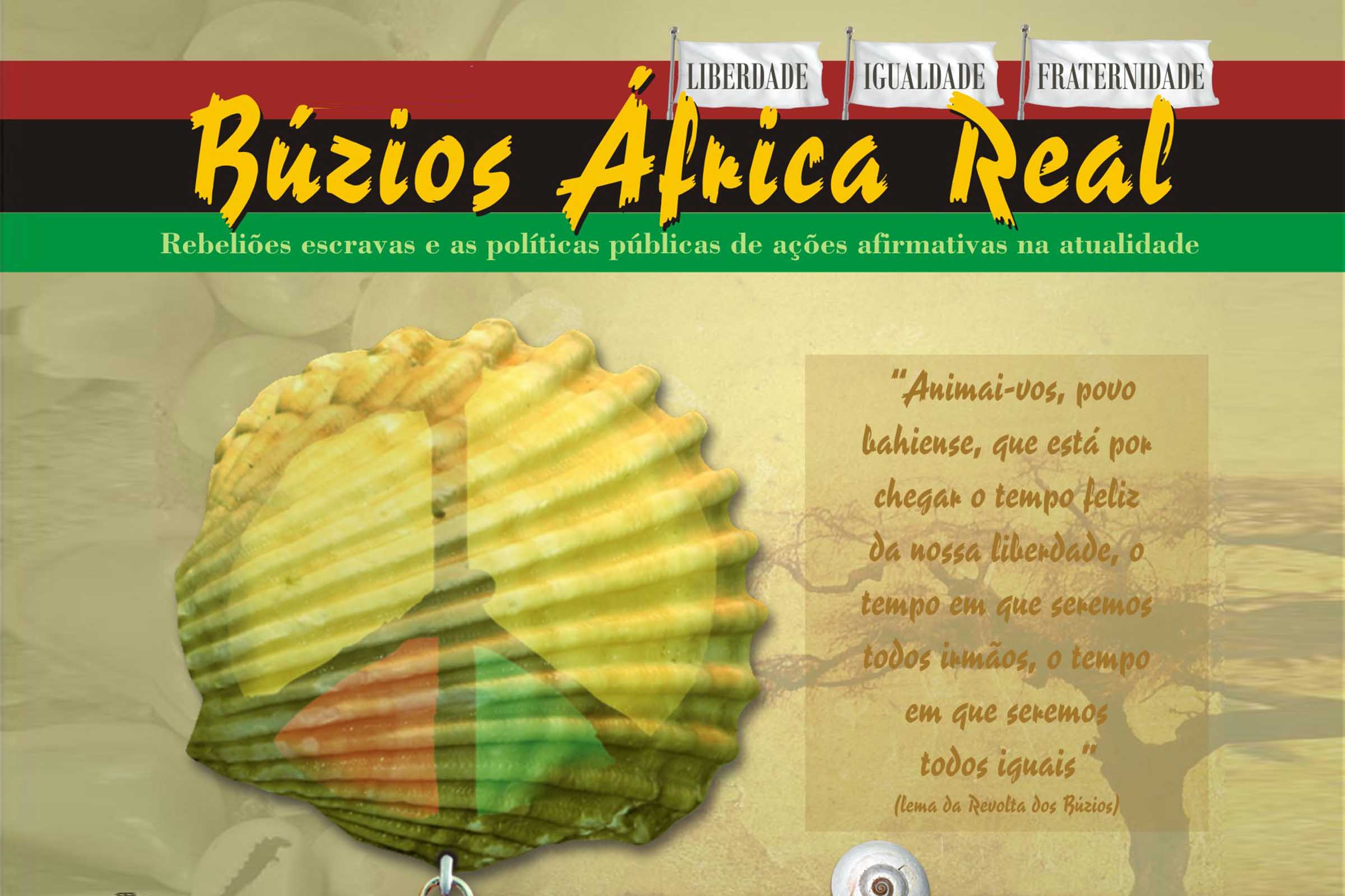 Lema da 'Revolta dos Búzios'.