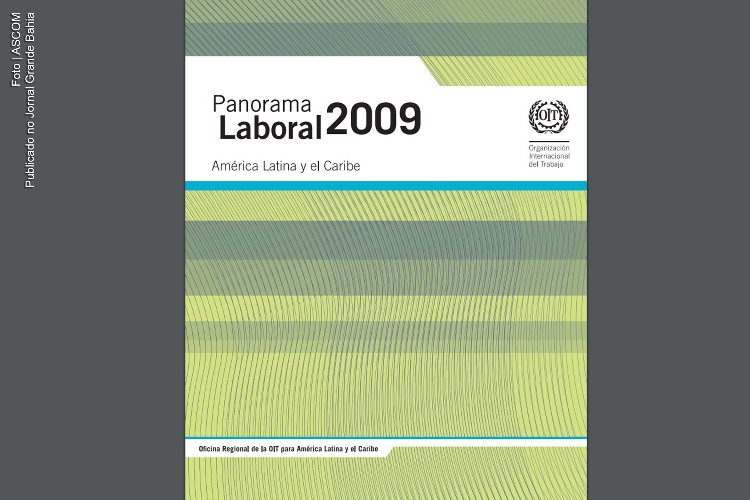 Mais 2 milhões de desempregados na América Latina em 2009, diz OIT
