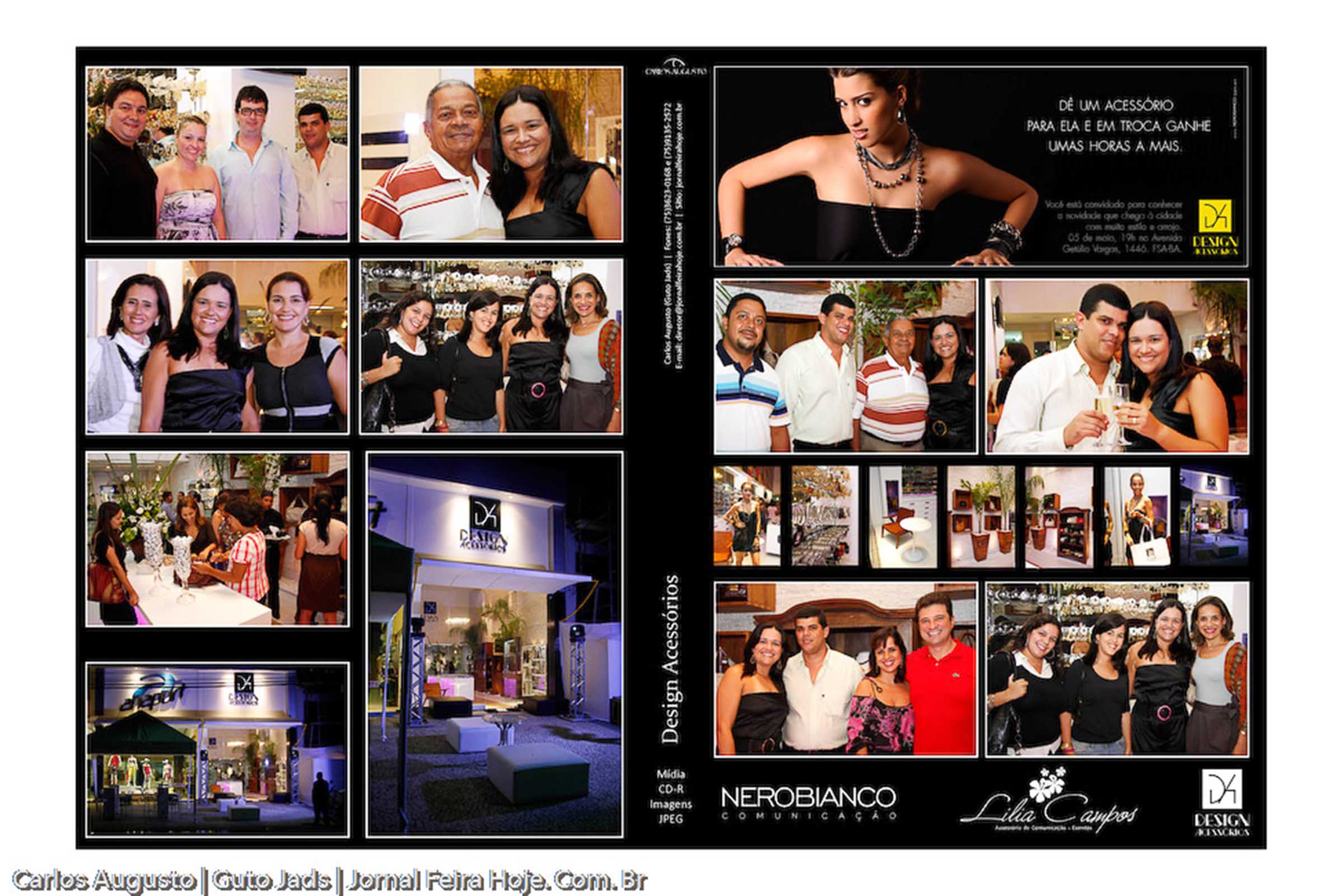 Inauguração da loja Design Acessórios em Feira de Santana.