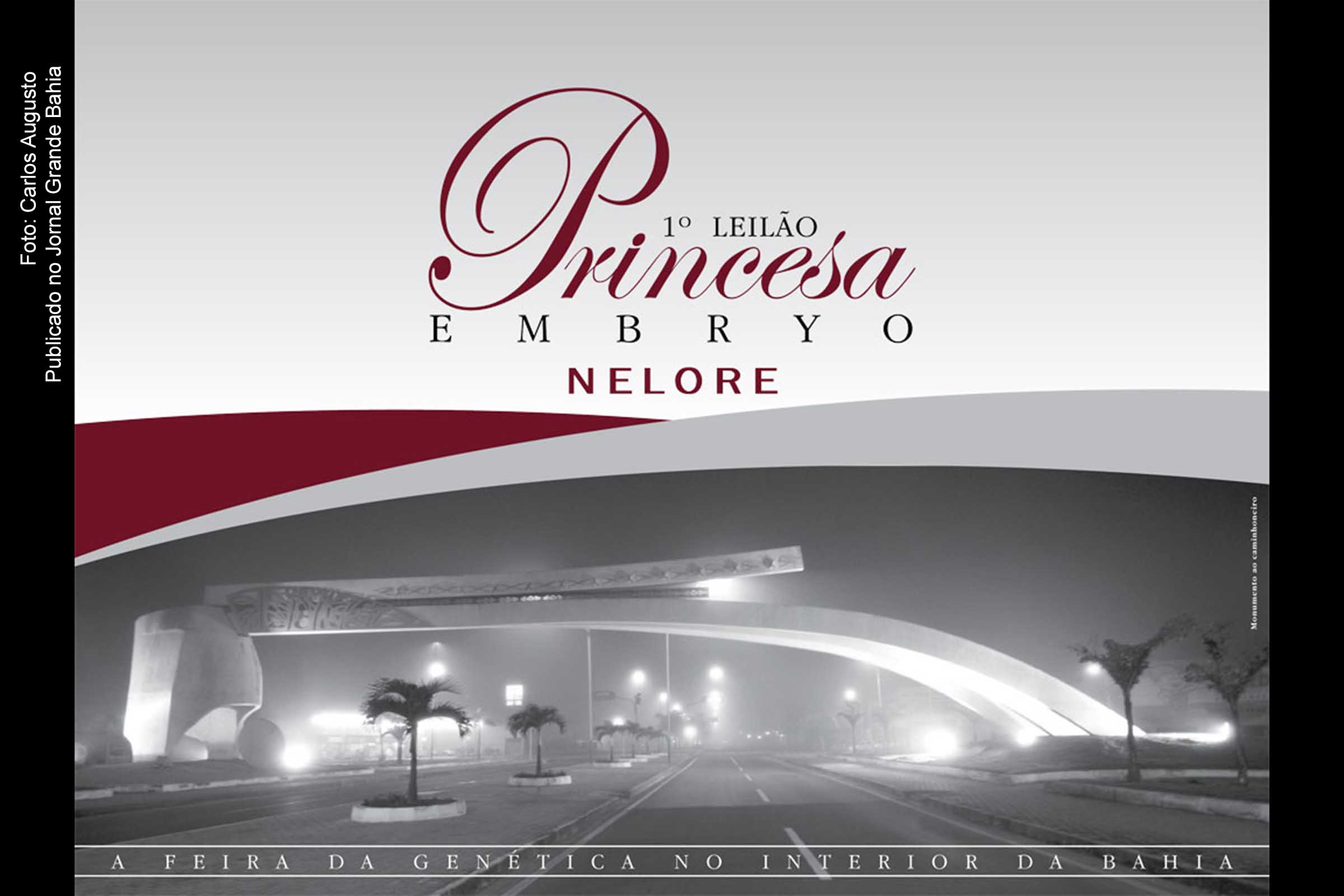 Capa do catálogo do 1º leilão Princesa Embryo. A imagem da Avenida Presidente Dutra com o Monumento ao Caminhoneiro, realizada em Feira de Santana, foi produzida pelo jornalista Carlos Augusto.