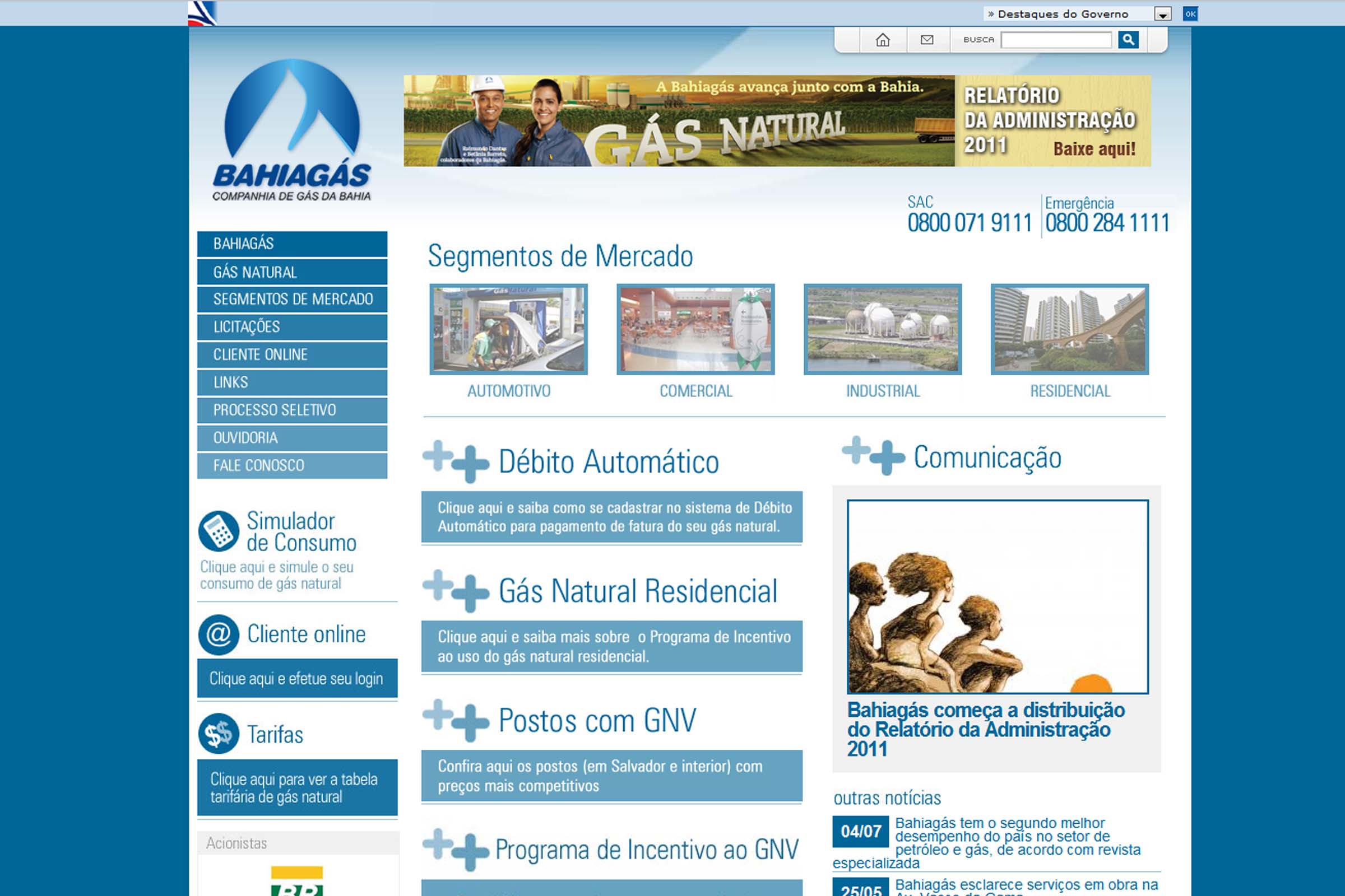 A Companhia de Gás da Bahia (Bahiagás), concessionária estadual dos serviços de distribuição de gás natural canalizado, foi considerada a segunda empresa de petróleo e gás com melhor desempenho do Brasil.