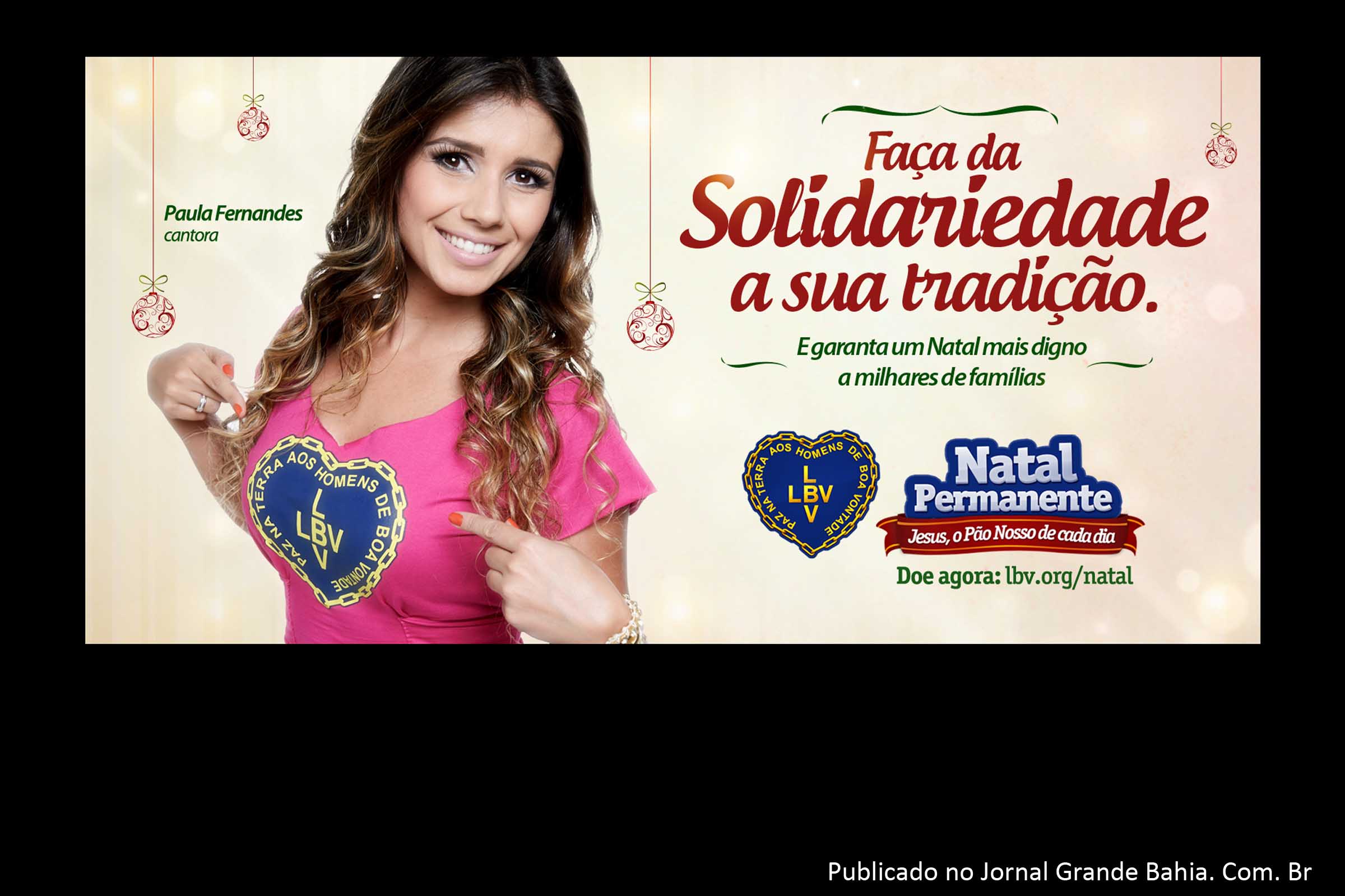 Paula Fernandes participa da Campanha de Natal da LBV.