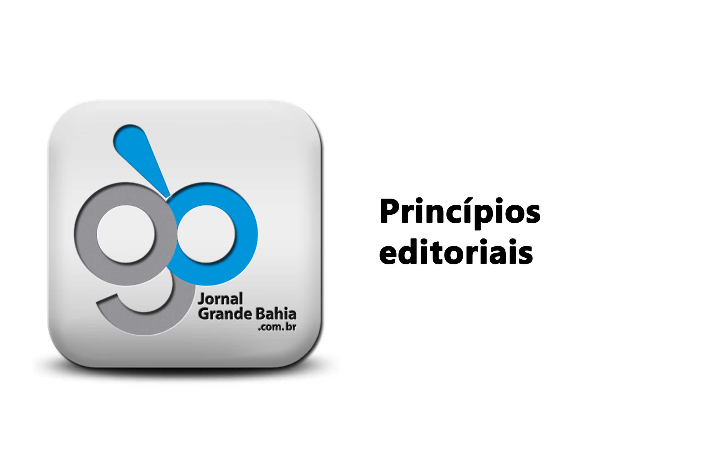 Princípios Editoriais do Jornal Grande Bahia