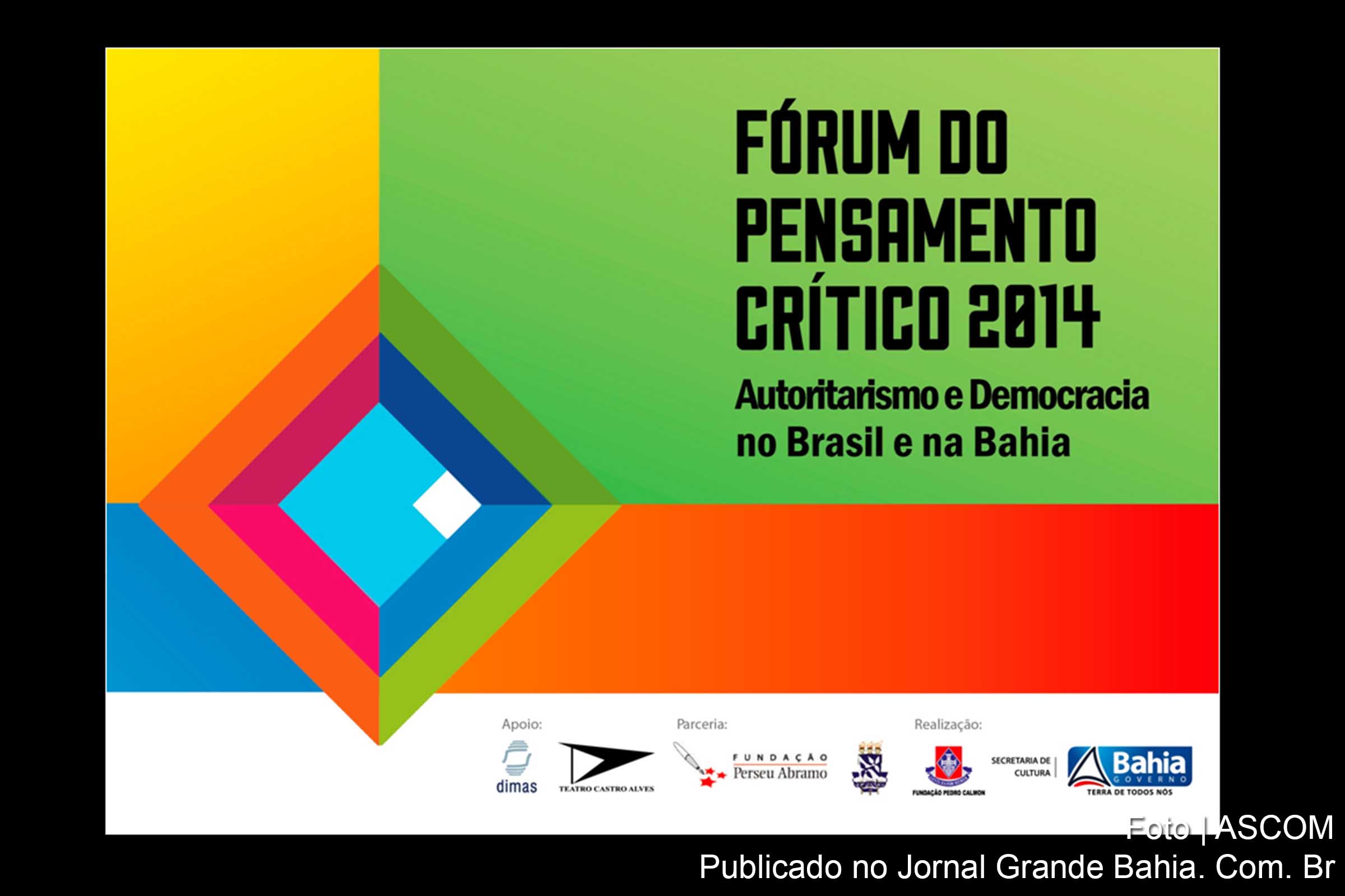 III Fórum do Pensamento Critico da Bahia ocorre em Feira de Santana.