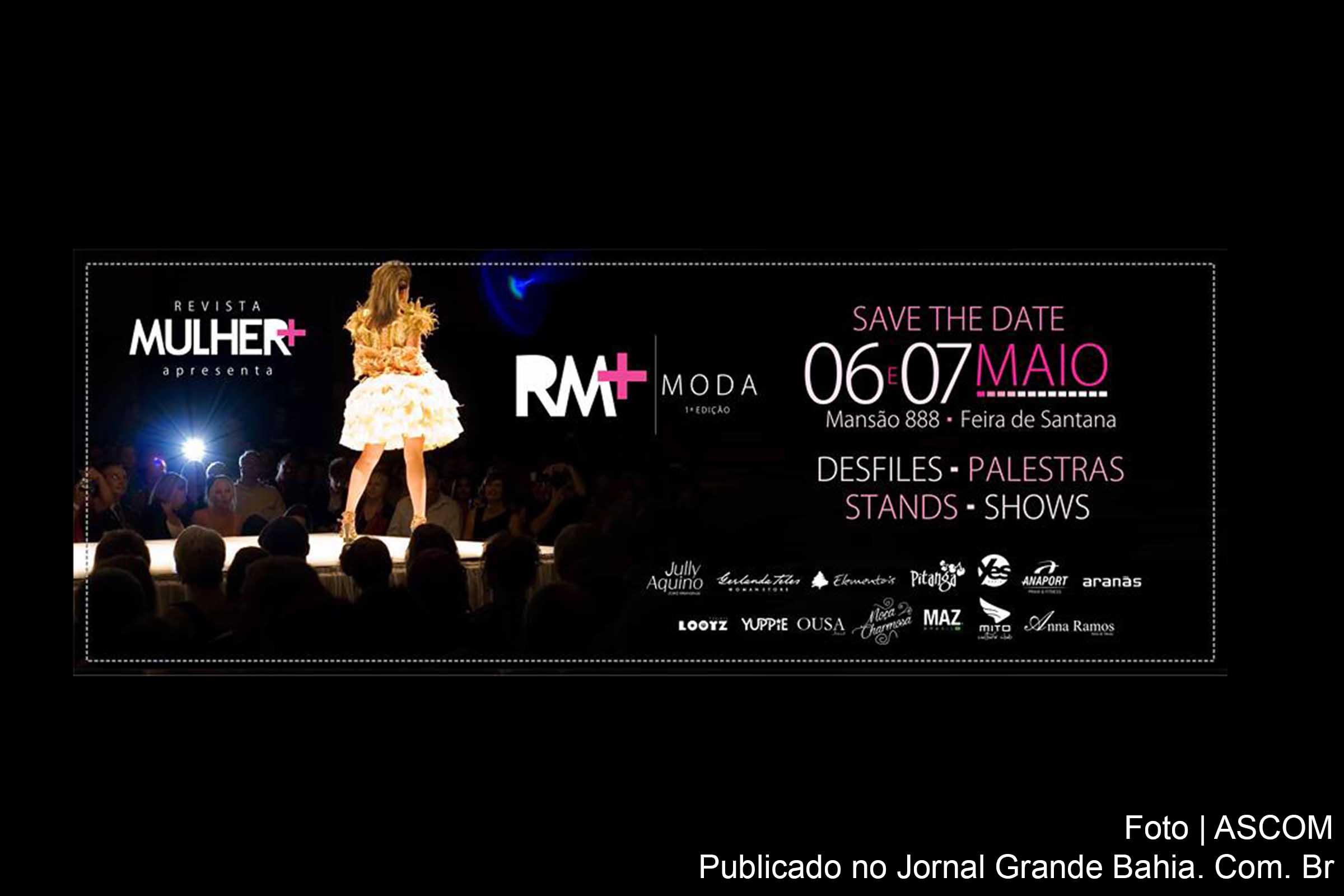 RM+ Moda ocorre em Feira de Santana.