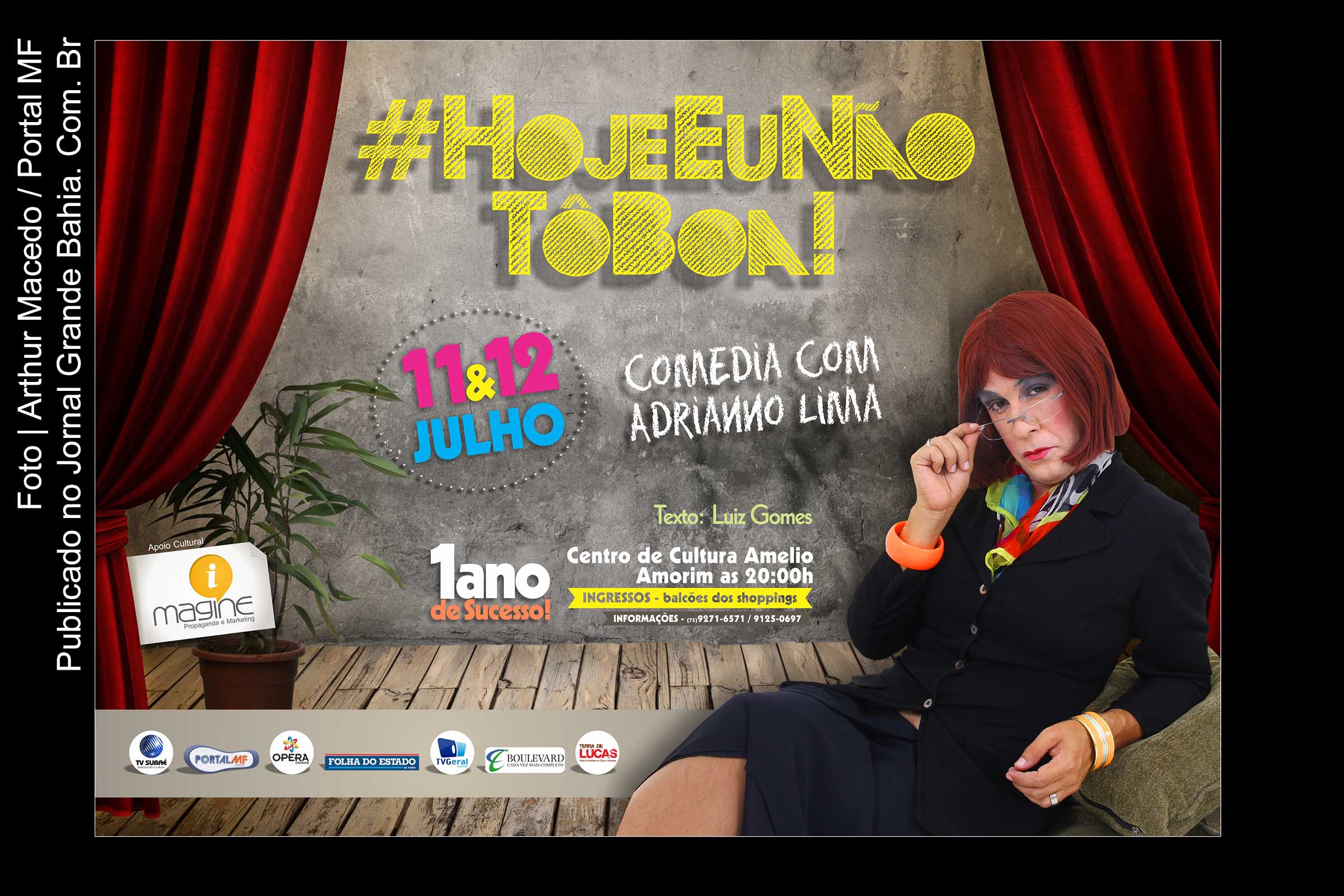 Cartaz da peça "Hoje eu não tô Boa".