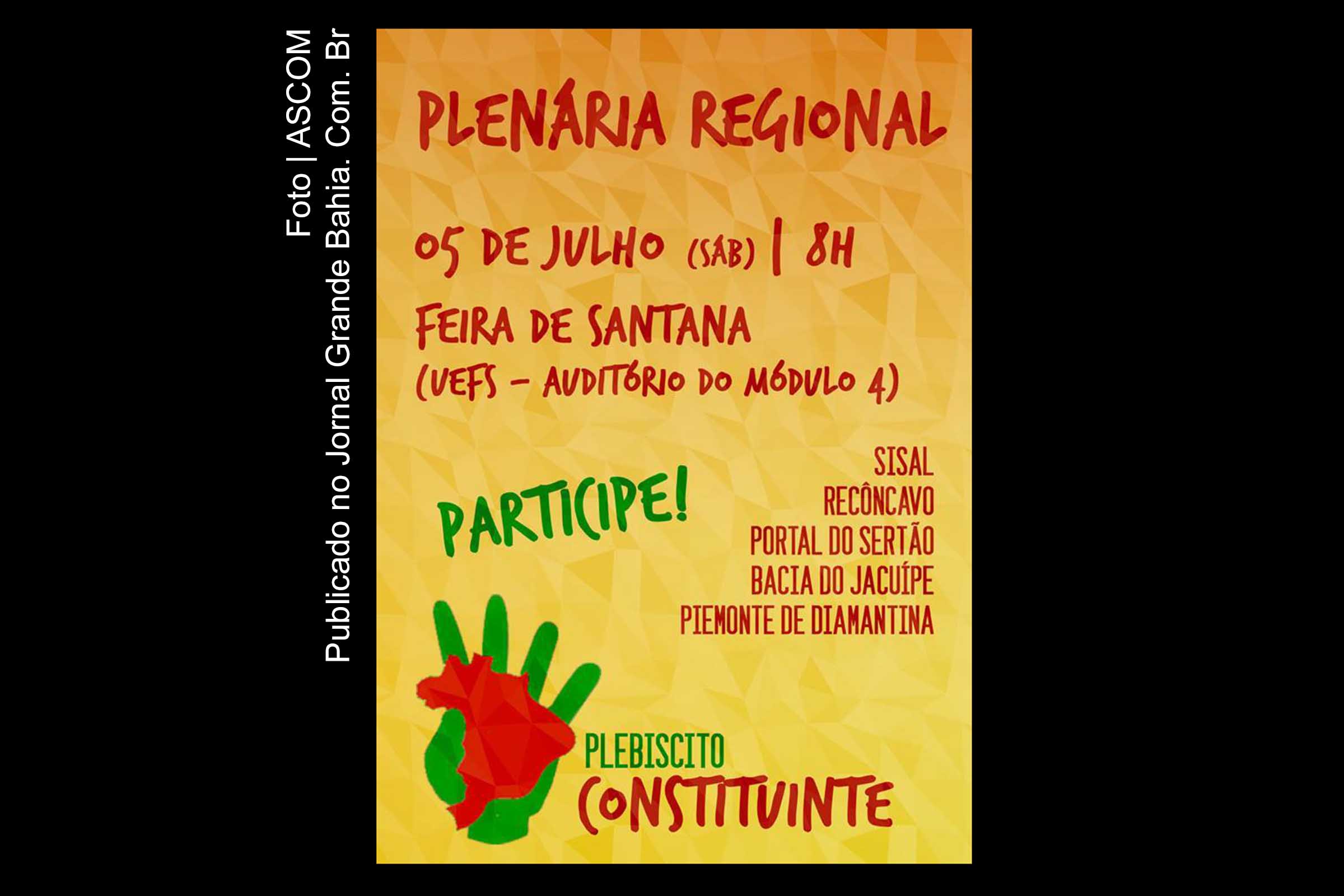 Plenária Regional do Plebiscito Constituinte é realizada neste sábado em Feira de Santana juntamente com o 1º Curso de Realidade Brasileira do Recôncavo da Bahia.