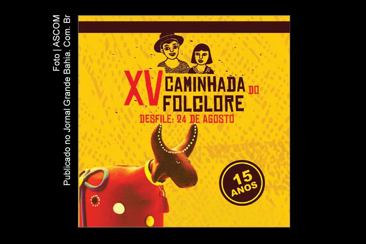 Cartaz da 15ª Caminhada do Folclore de Feira de Santana.