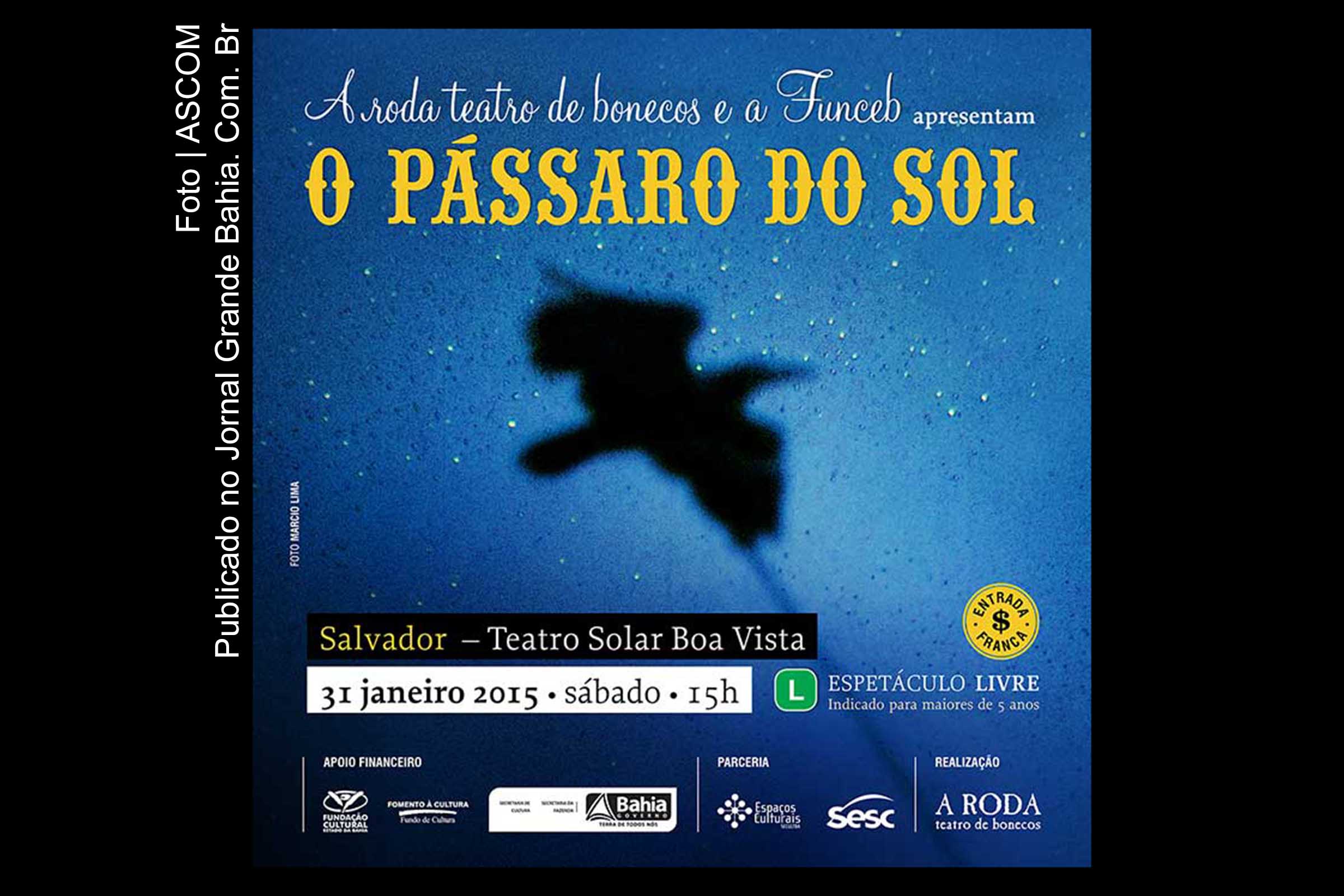 Cartaz do espetáculo' O Pássaro do Sol'.