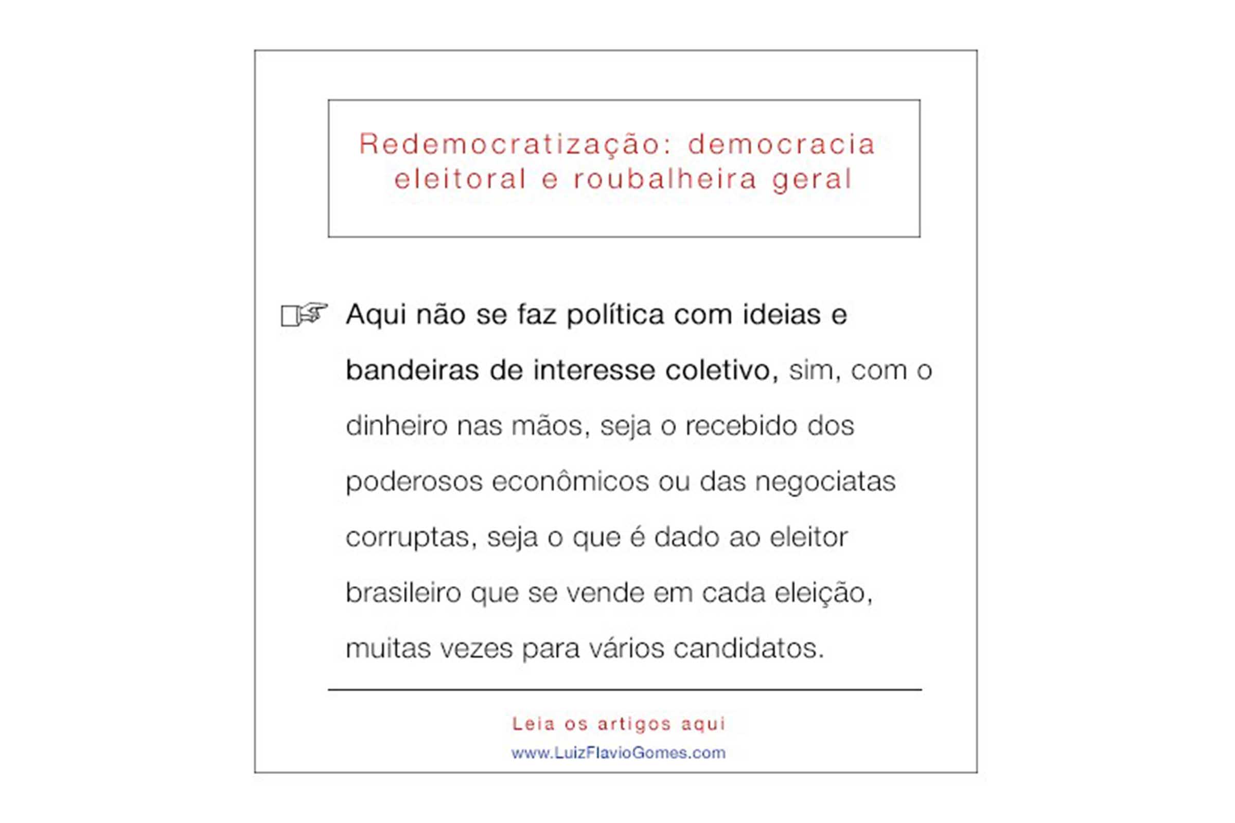 Artigo de Luiz Flávio Gomes aborda redemocratização, democracia eleitoral e roubalheira geral.