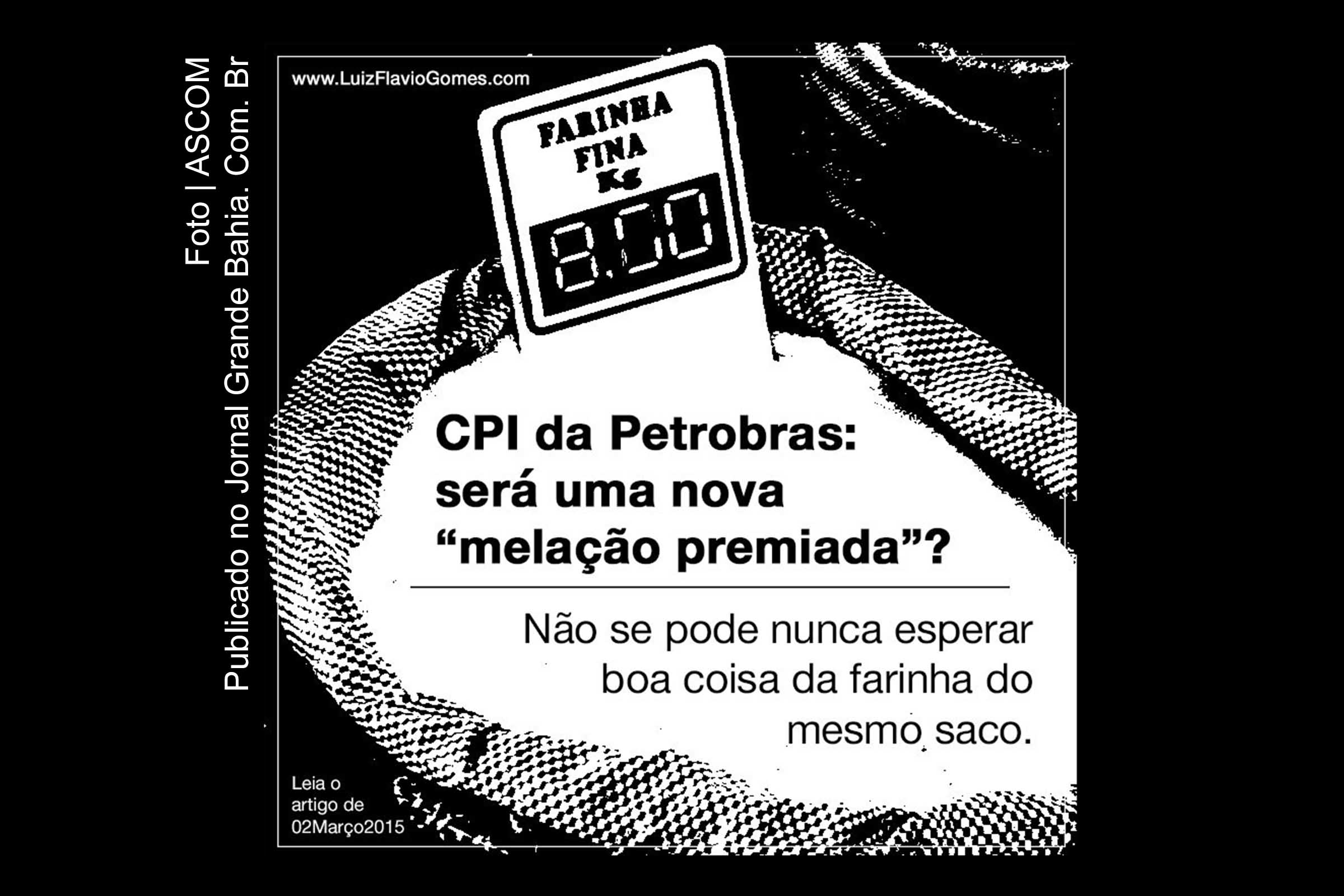 Artigo de Luiz Flávio Gomes aborda operação Lava Jato e corrupção na Petrobras.