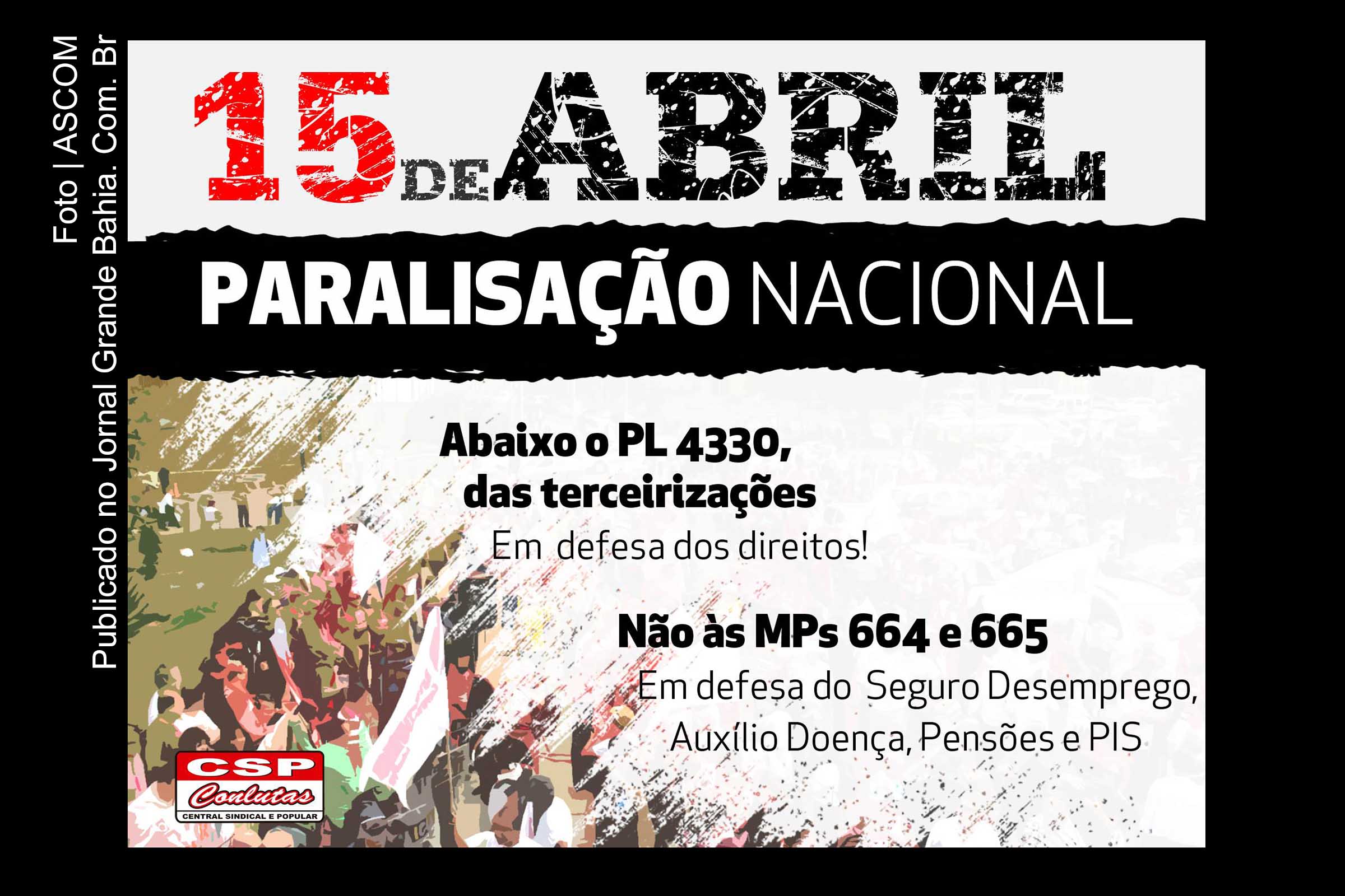 Cartaz do ato público contra PL 4330 e MPs 664 e 665.