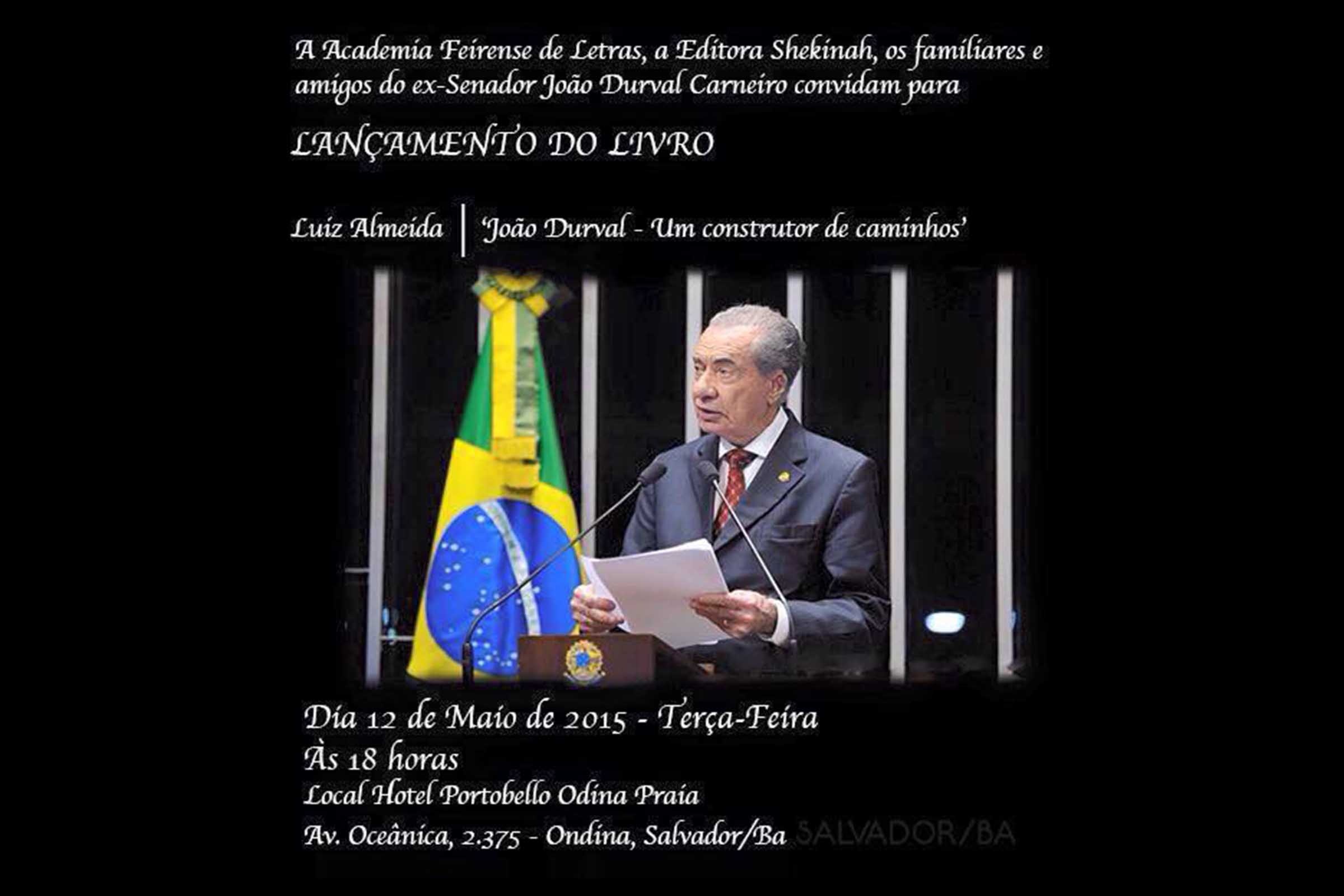 Trajetória do ex-governador é registrada na obra João Durval, um construtor de caminhos; Lançamento ocorre em Salvador