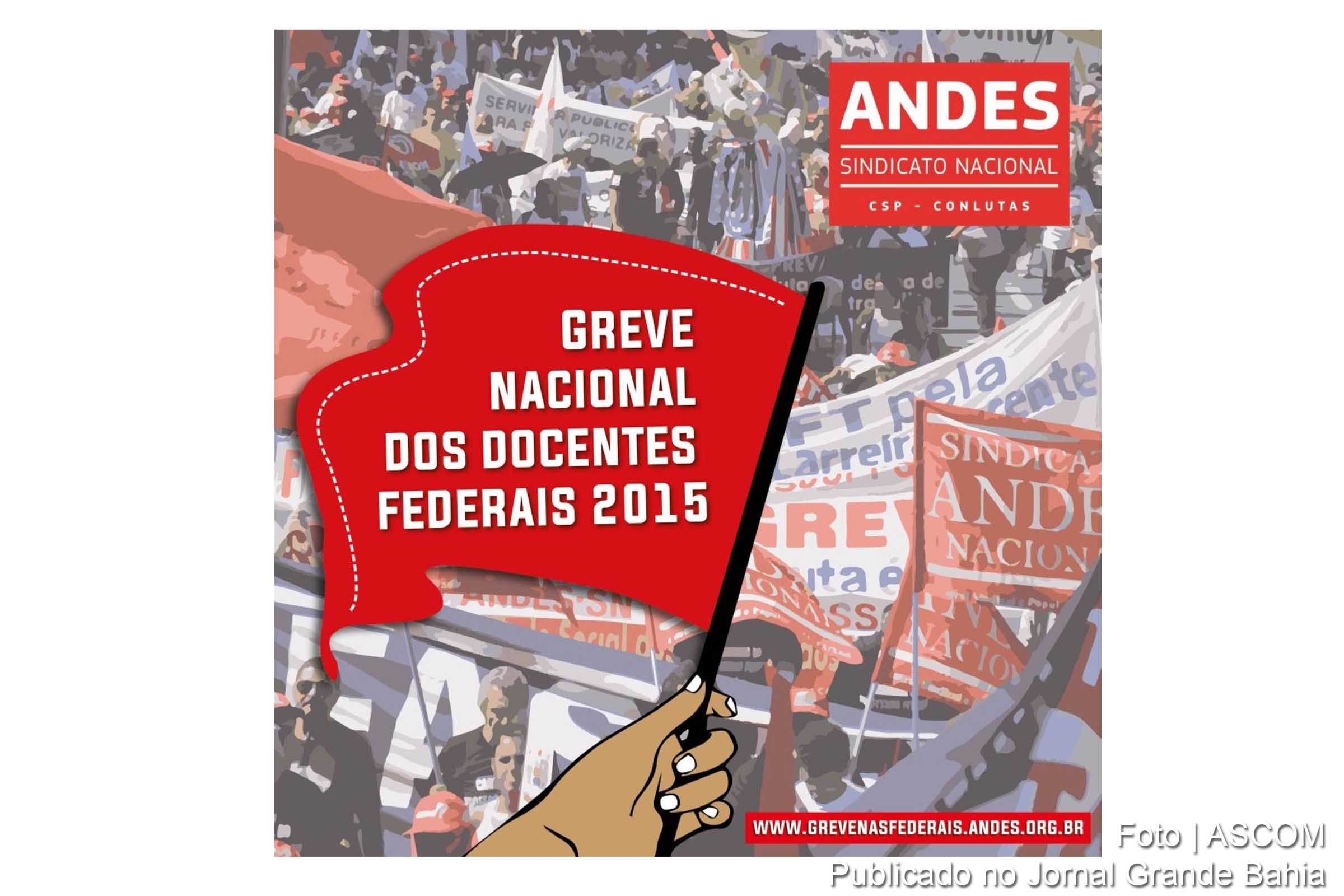 Cartaz da greve nacional deflagrada pelos professores das instituições públicas de ensino superior.