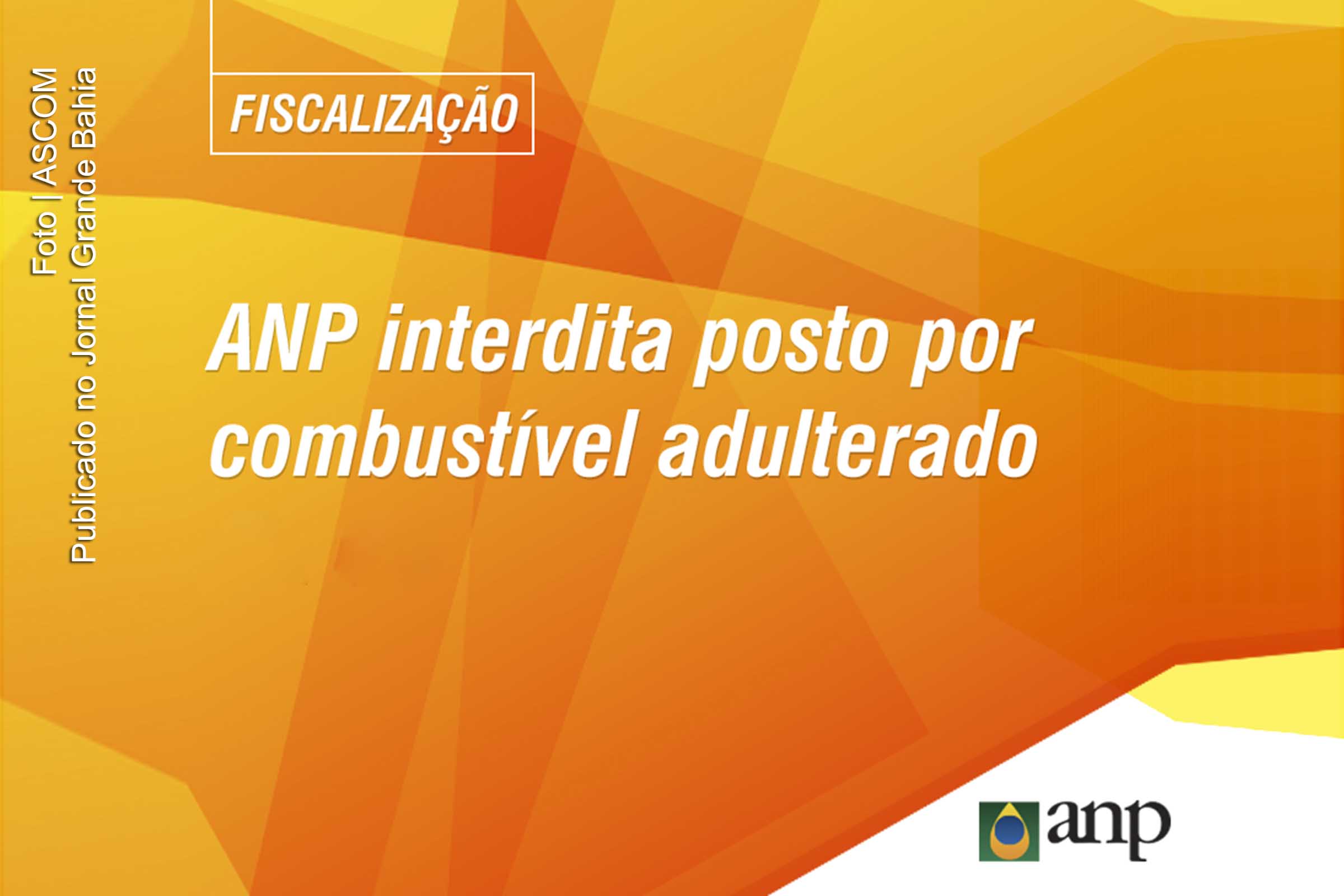 ANP interdita postos de combustível adulterado.