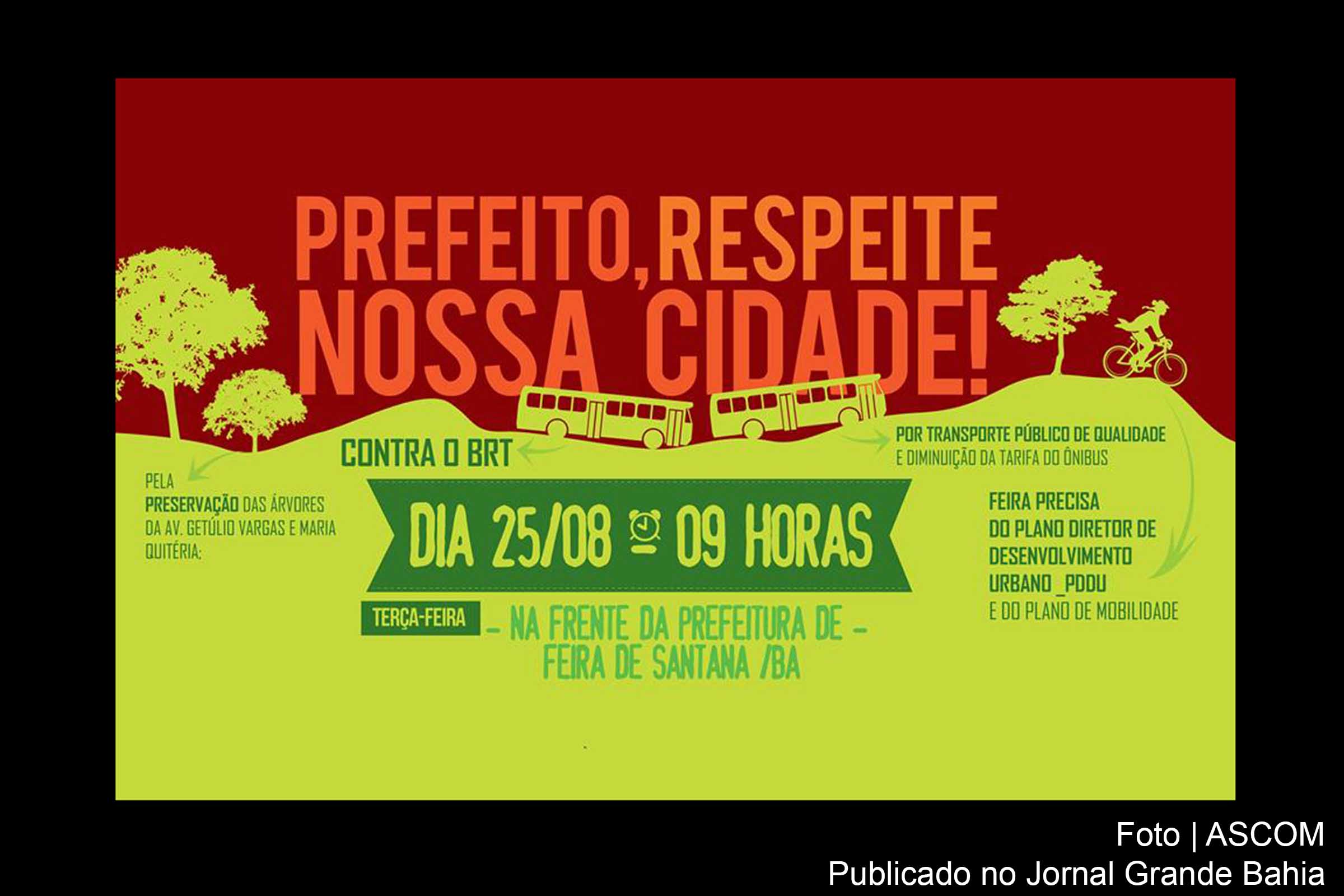 Banner do 4º ato em protesto contra a implantação do BRT e em decorrência da crise no sistema de transporte público de Feira de Santana.