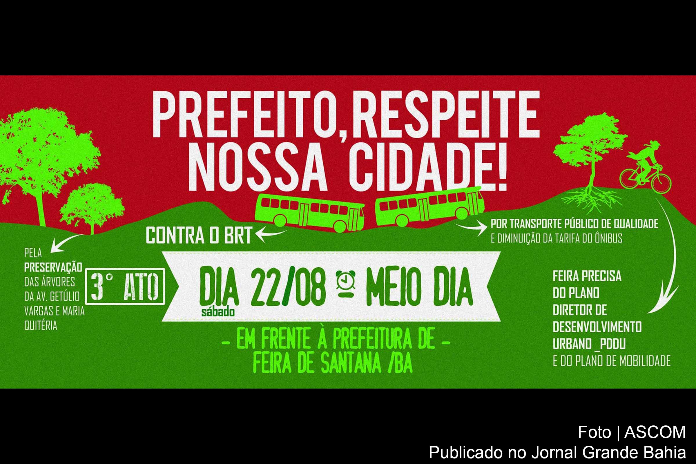 Banner convoca população para protestas contra a implantação do BRT de Feira de Santana e cobram solução para a crise no transporte público.