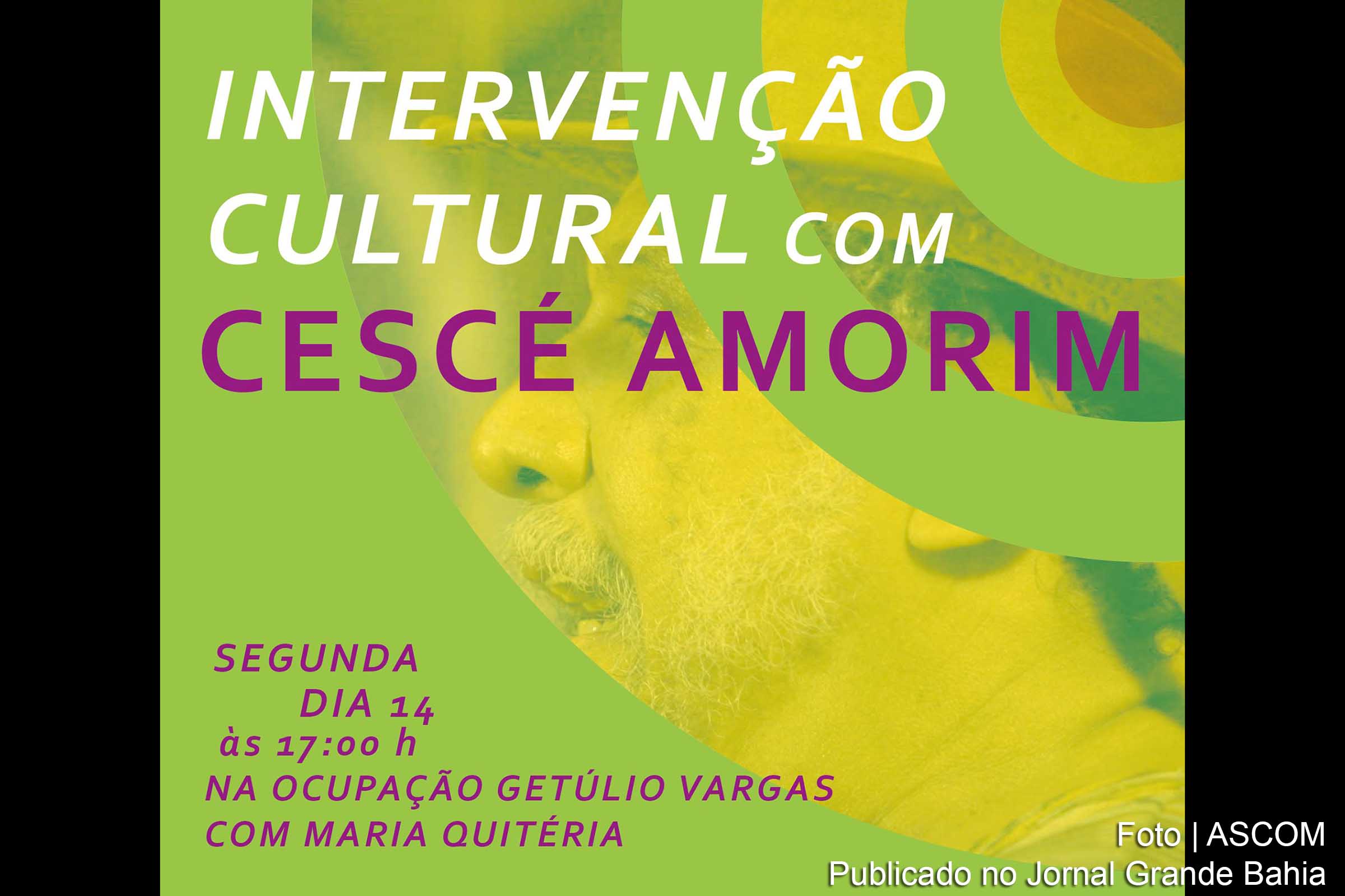 Cartaz da intervenção cultural com Cescé Amorim.