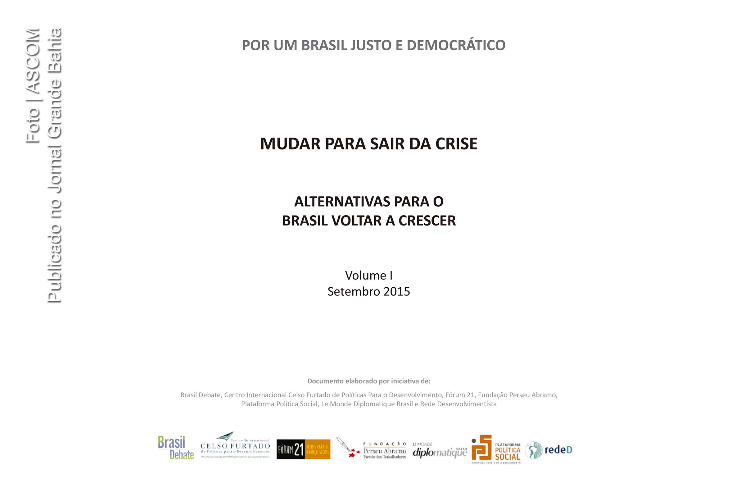 Capa do volume 1 'Por um Brasil justo e democrático'.