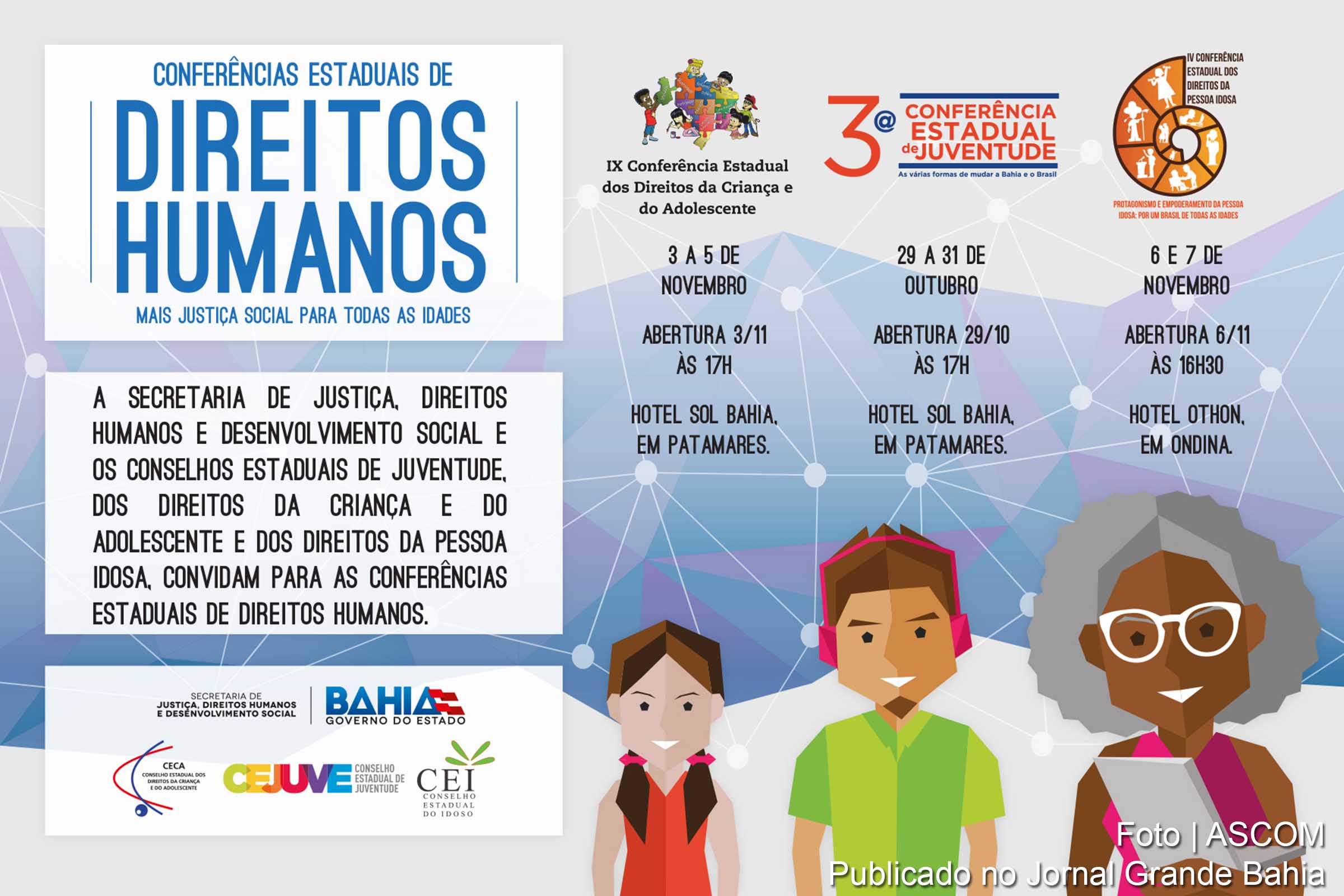 Programação das Conferências Estaduais de Direitos Humanos para Criança e Adolescente, Juventude e Pessoa Idosa.