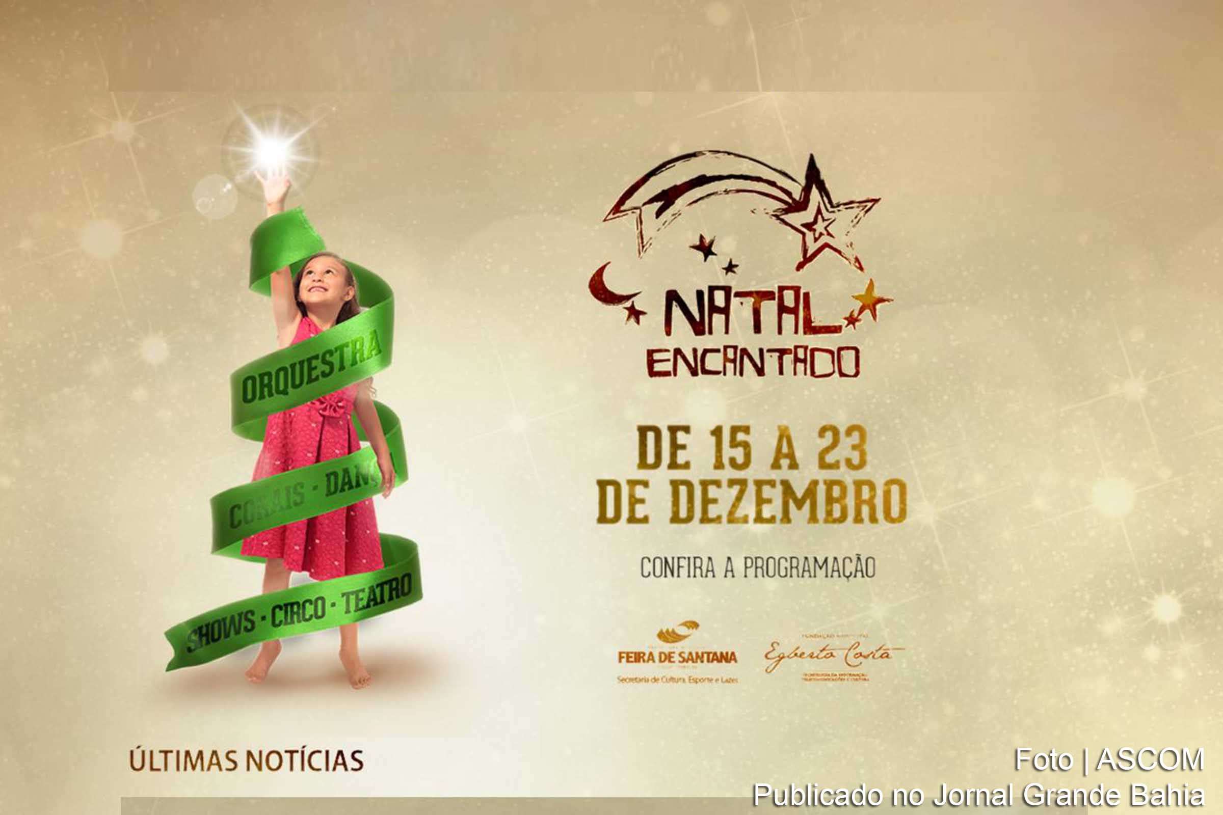 Prefeitura de Feira de Santana contrata atrações nacionais e internacionais para edição 2015 do Natal Encantado.