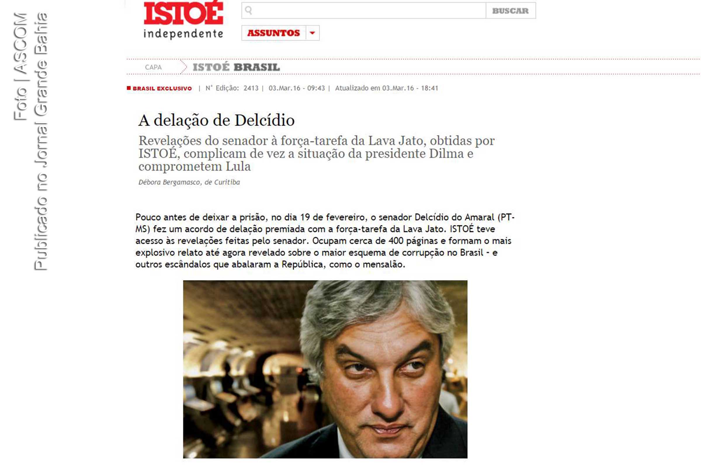 Reportagem da revista IstoÉ aborda suposta deleção do senador Delcídio do Amaral.