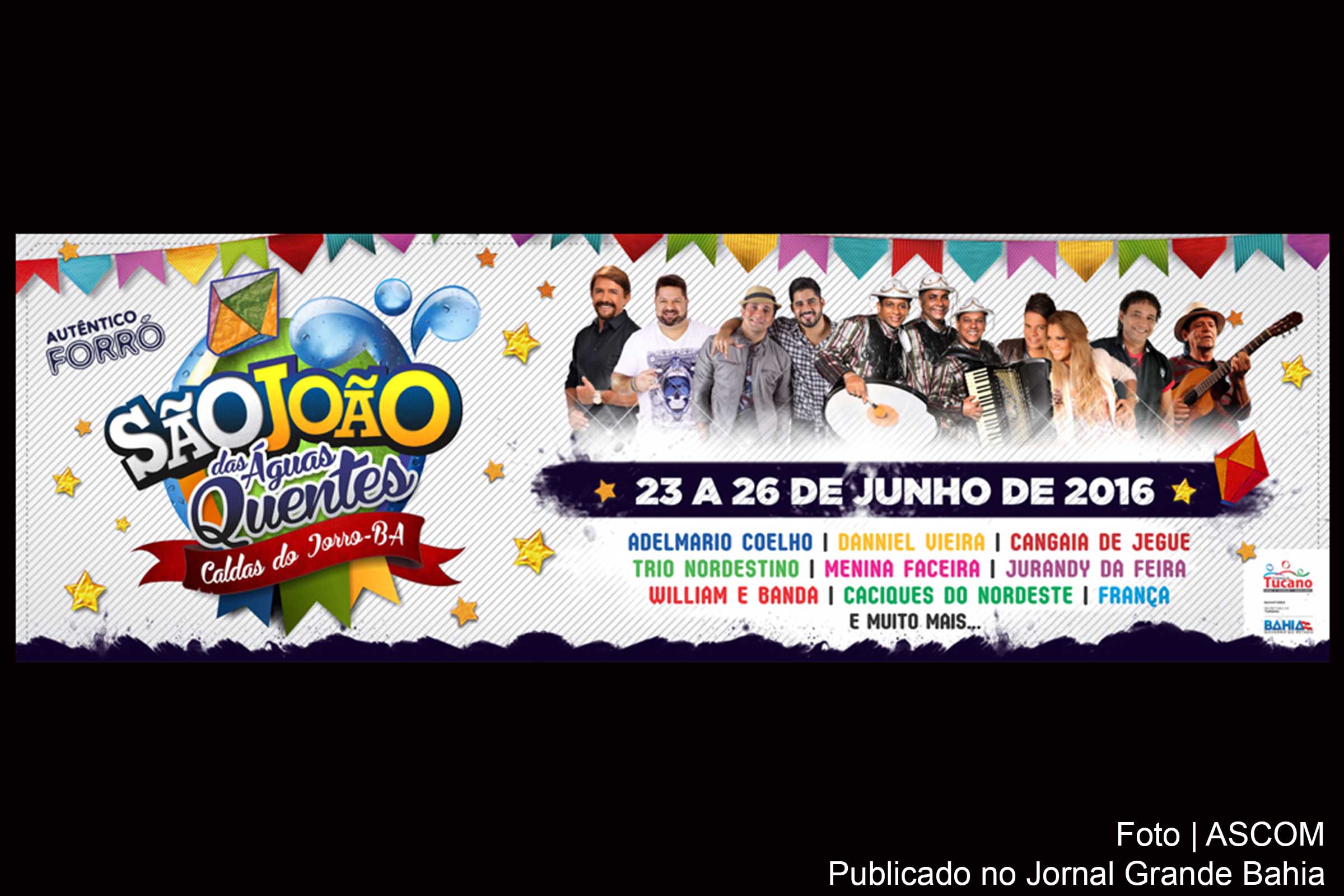 Cartaz anuncia São João 2016 de Tucano.