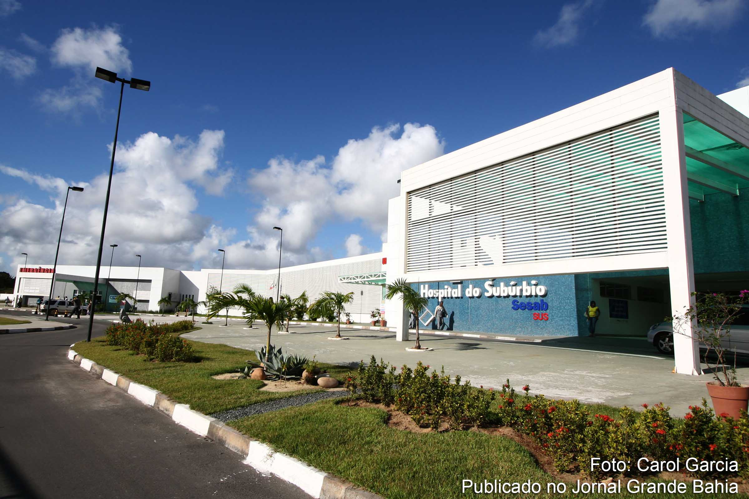 Fachada do Hospital Geral do Subúrbio, em Salvador.