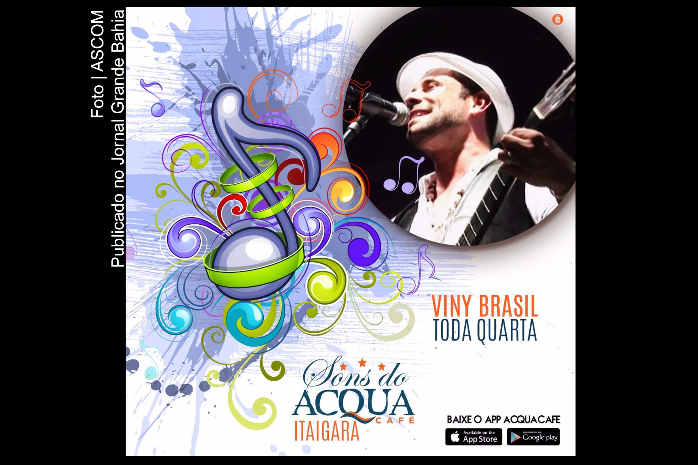 Cartaz anuncia show de Viny Brasil.