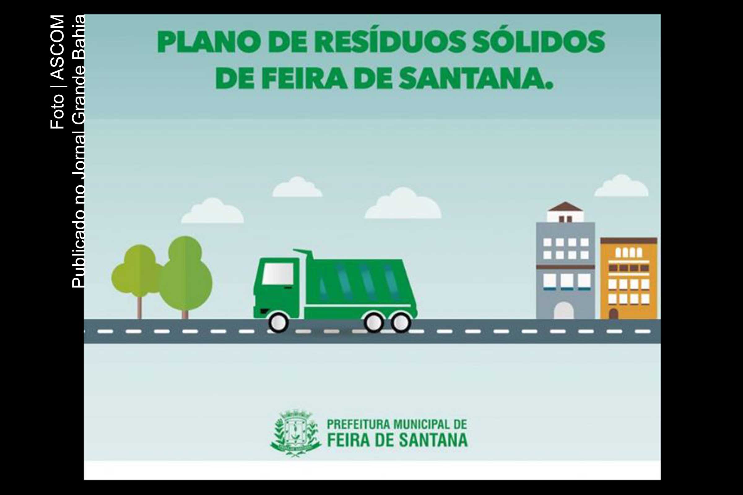 Audiência Pública objetiva colher sugestões para elaboração do Plano Municipal de Gestão Integrada de Resíduos Sólidos de Feira de Santana (PMGIRS de Feira de Santana).