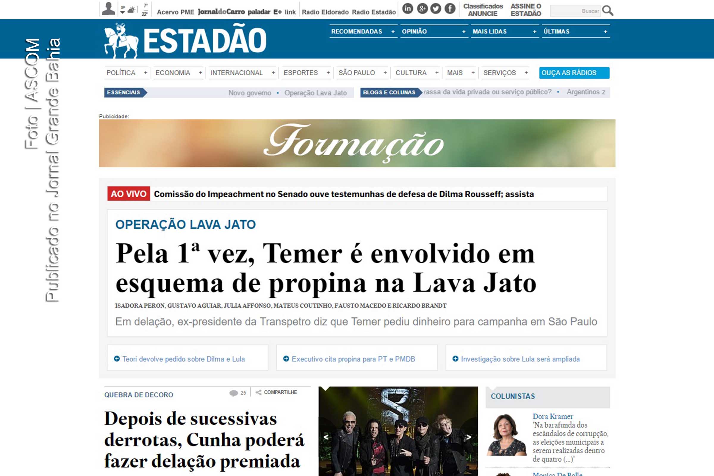 Jornal Estadão destaca envolvimento do presidente interino Michel Temer em delação de Sérgio Machado.