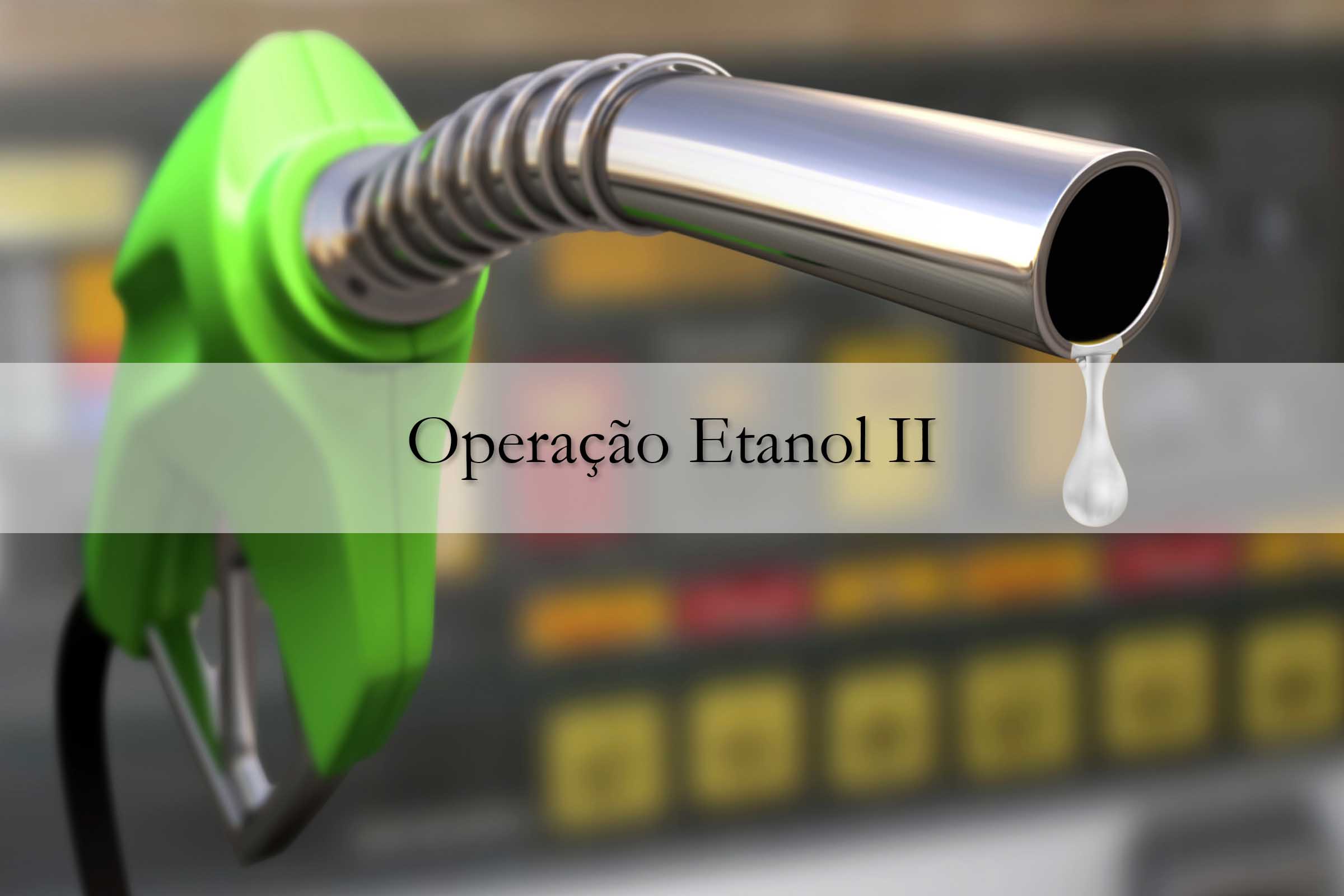 Operação Etanol II é deflagrada pela MPBA, Sefaz e SSP.