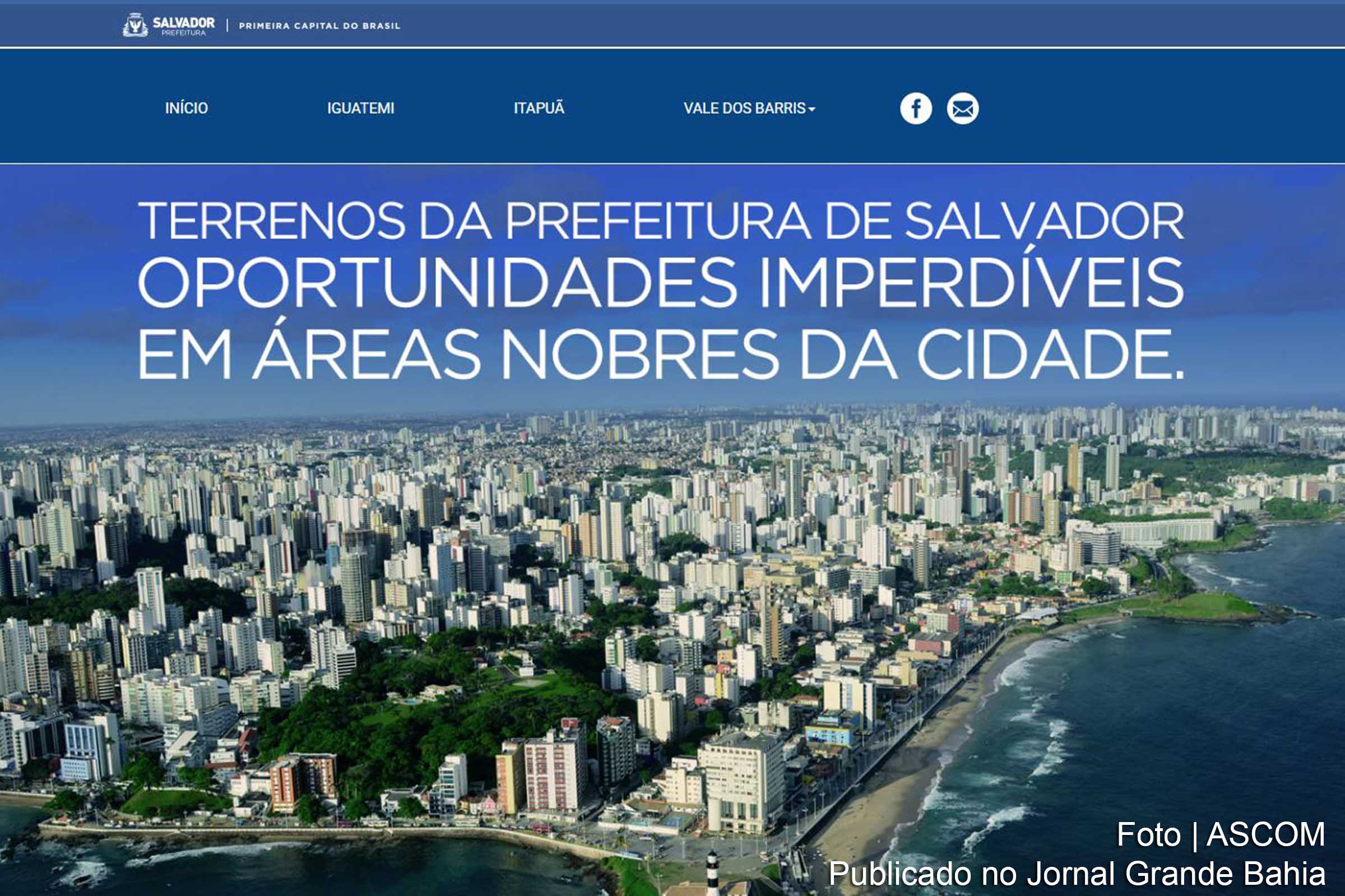 Prefeitura de Salvador lança site para informar sobre venda de imóveis.