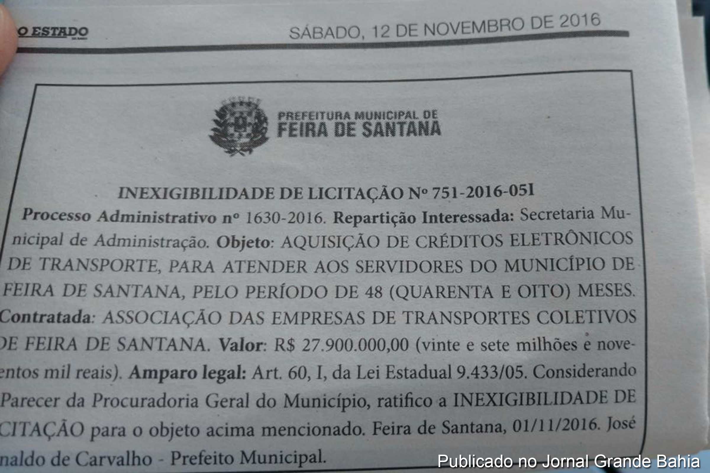 Edital da Prefeitura Municipal de Feira de Santana autorizado transferência, antecipada, R$ 27,9 milhões para o setor privado.