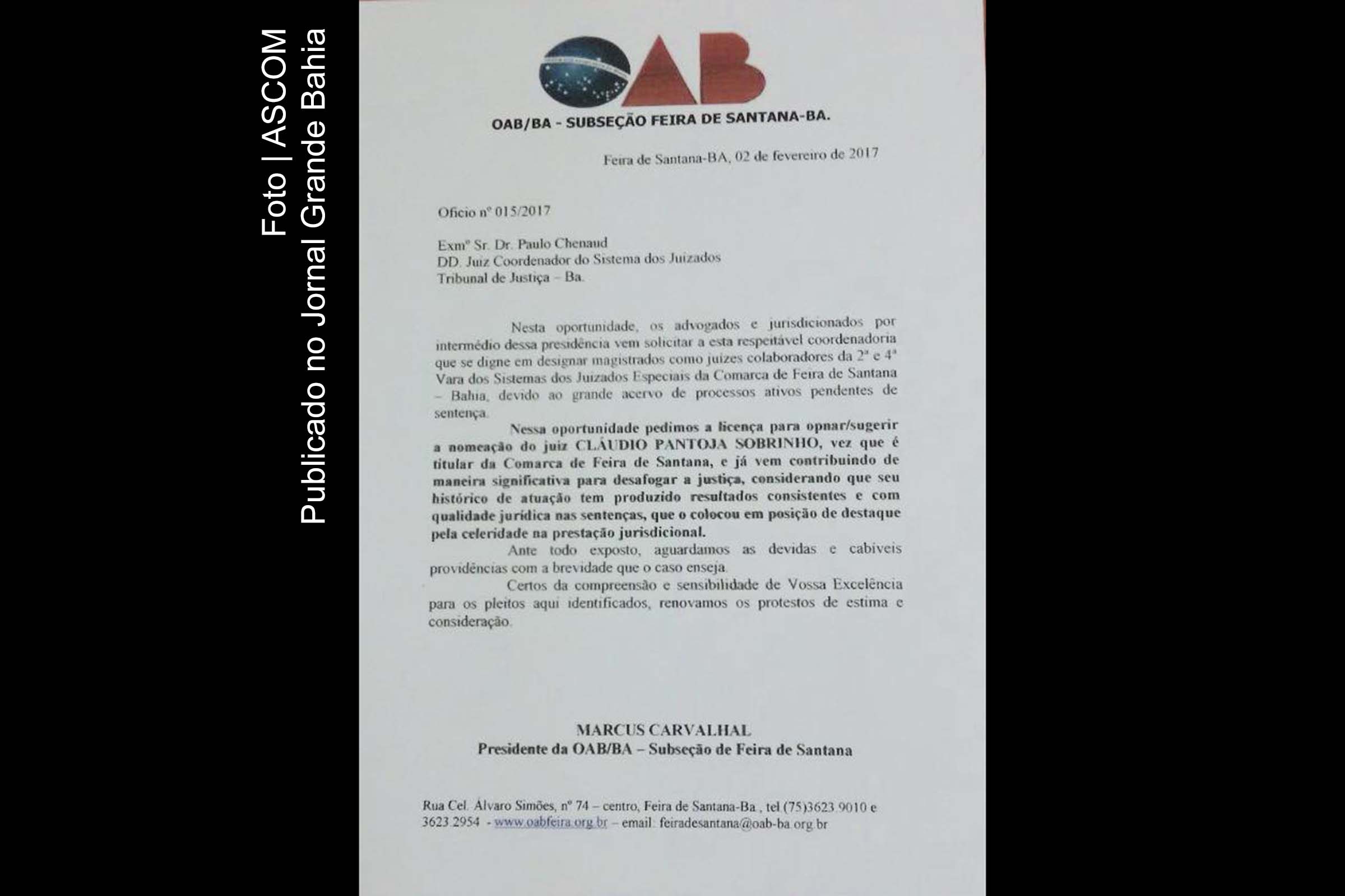 OAB de Feira de Santana requer nomeação de magistrados para 2ª e 4ª Vara dos Sistemas dos Juizados Especiais da Comarca de Feira de Santana e defende nome do juiz Claudio Pantoja Sobrinho para assumir função.