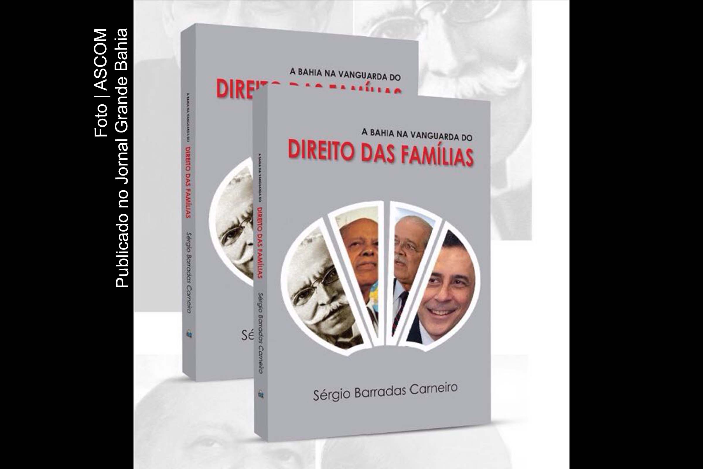 Publicação de Sérgio Carneiro, ‘A Bahia na Vanguarda do Direito das Famílias’ tem cópia em pdf disponibilizada no Jornal Grande Bahia