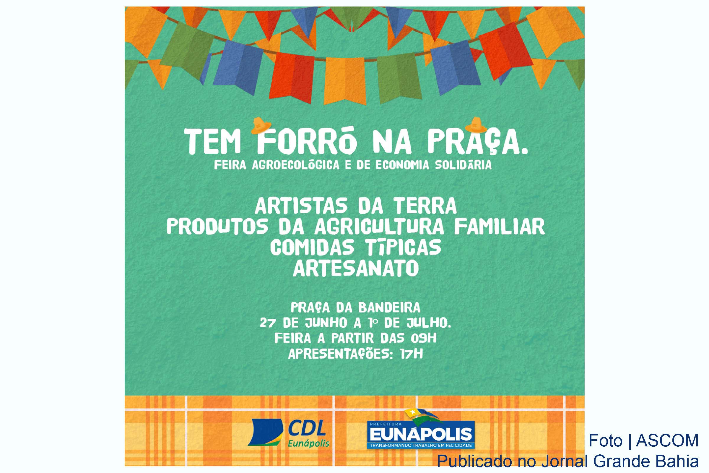 Cartaz anuncia 'Forró na Praça', m Eunápolis.