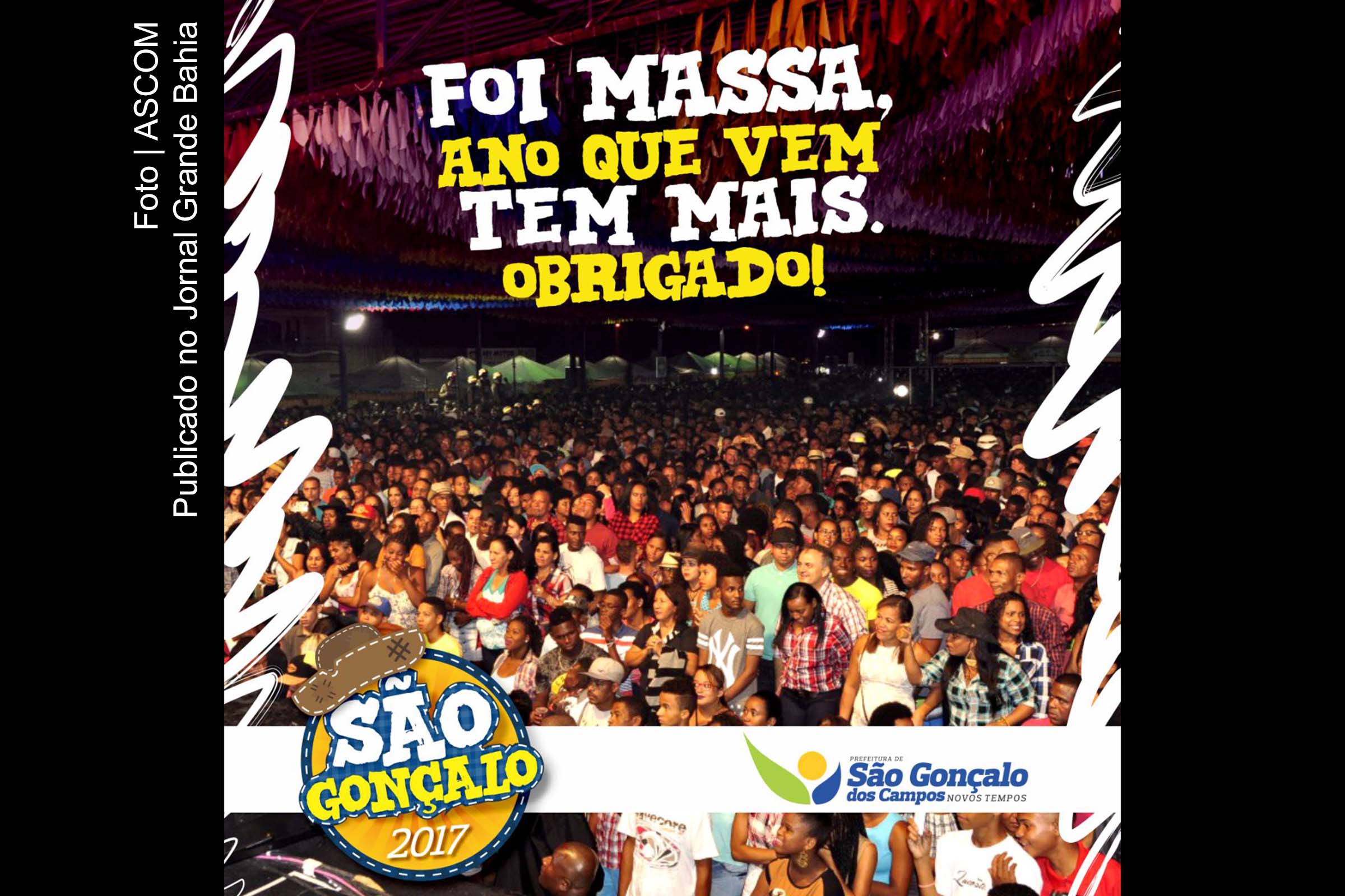 Cartaz produzido pela Prefeitura São Gonçalo dos Campos comemora êxito do São João 2017.