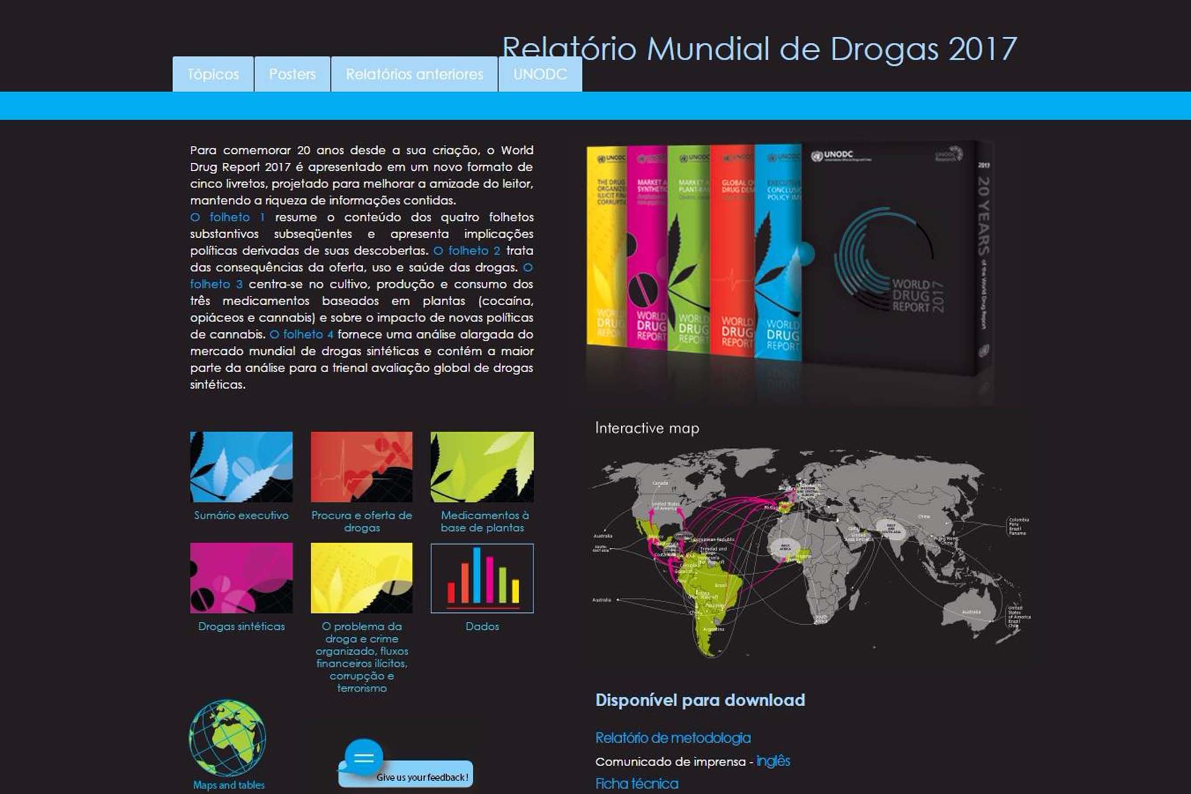 Relatório Mundial de Drogas 2017. 'Darkweb' tem sido usada para a venda de drogas para fins recreativos, tais como cannabis, ecstasy (foto), cocaína, alucinógenos e novas substâncias psicoativas (NPS).