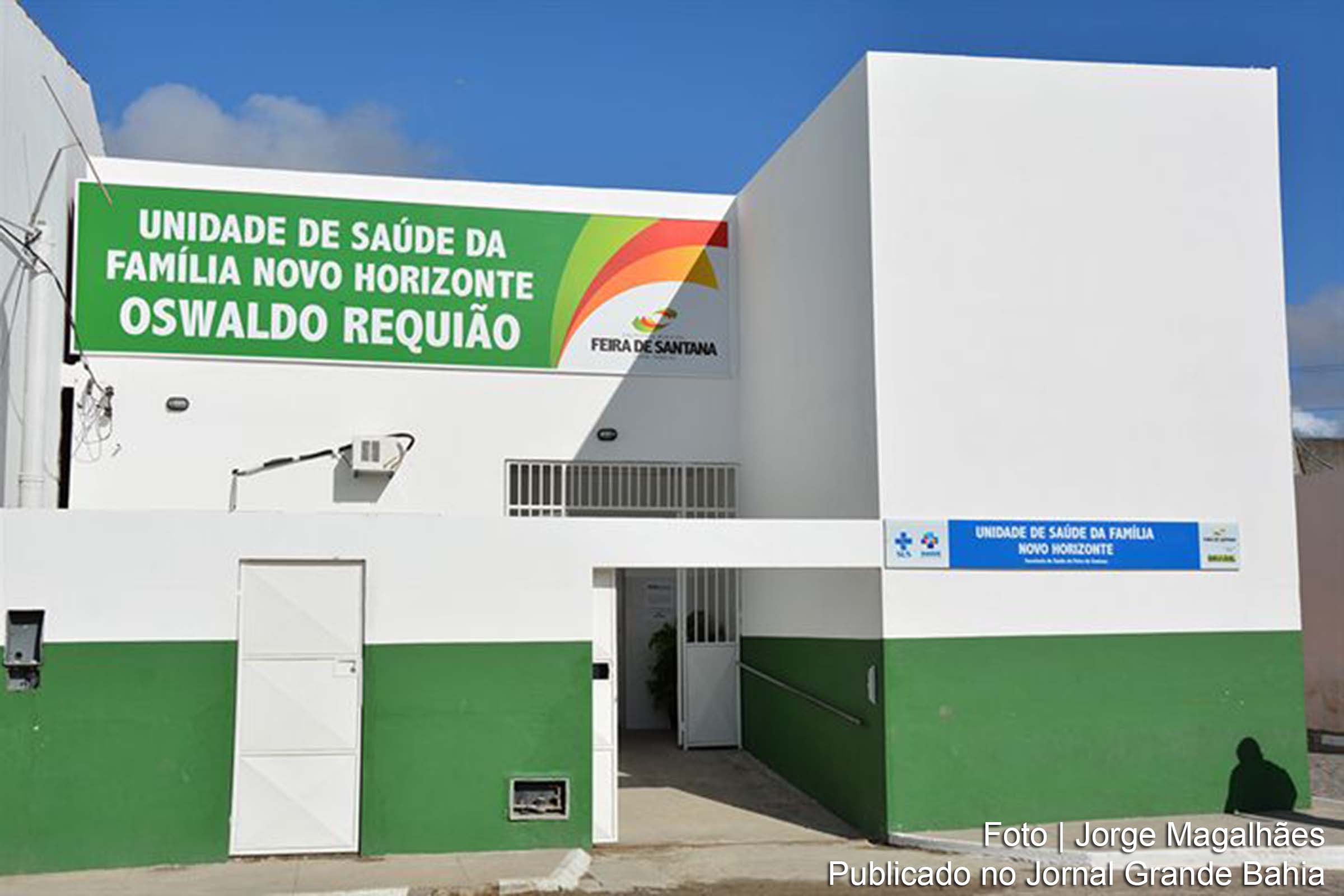 Fachada da Unidade de Saúde da Família Oswaldo Requião, localizada no Bairro Novo Horizonte, em Feira de Santana.
