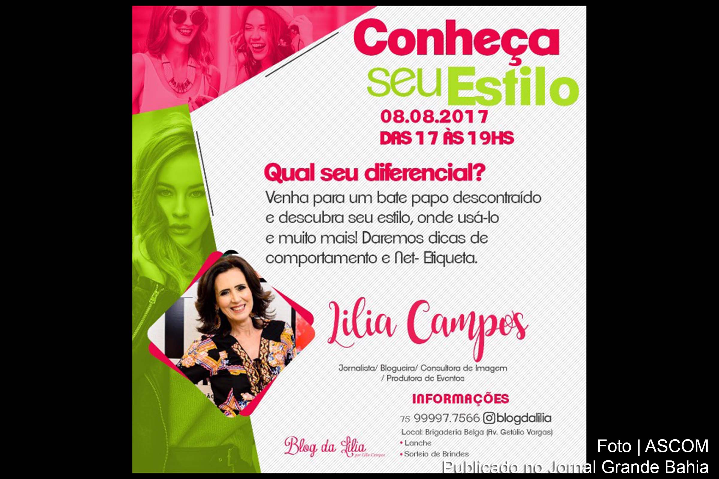 Cartaz anuncia evento com a jornalista Lilia Campos, encontro debate e apresenta dicas sobre estilo e comportamento.