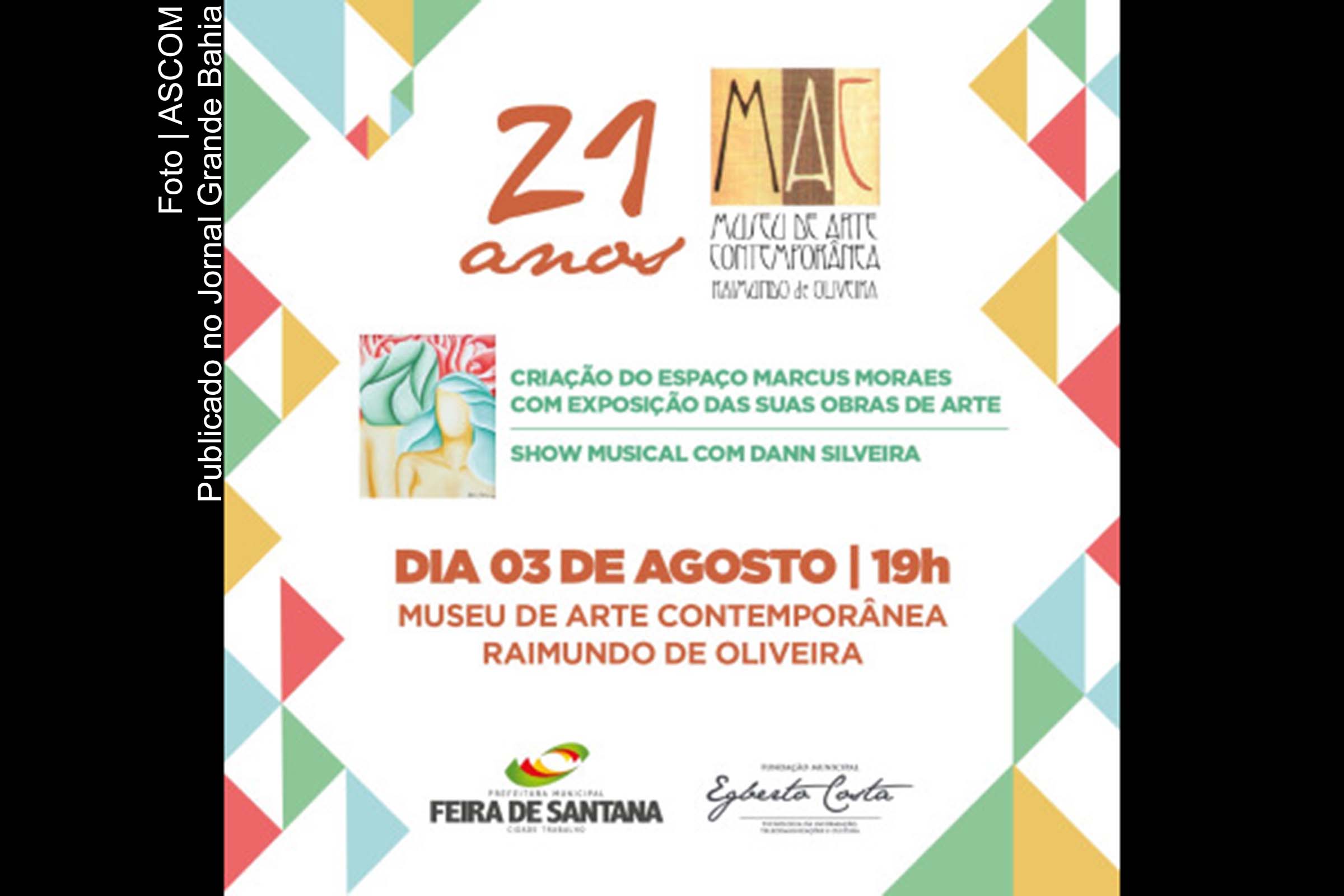 Cartaz anuncia evento em comemoração aos 21 anos do Museu de Arte Contemporânea Raimundo Oliveira (MAC Feira de Santana).