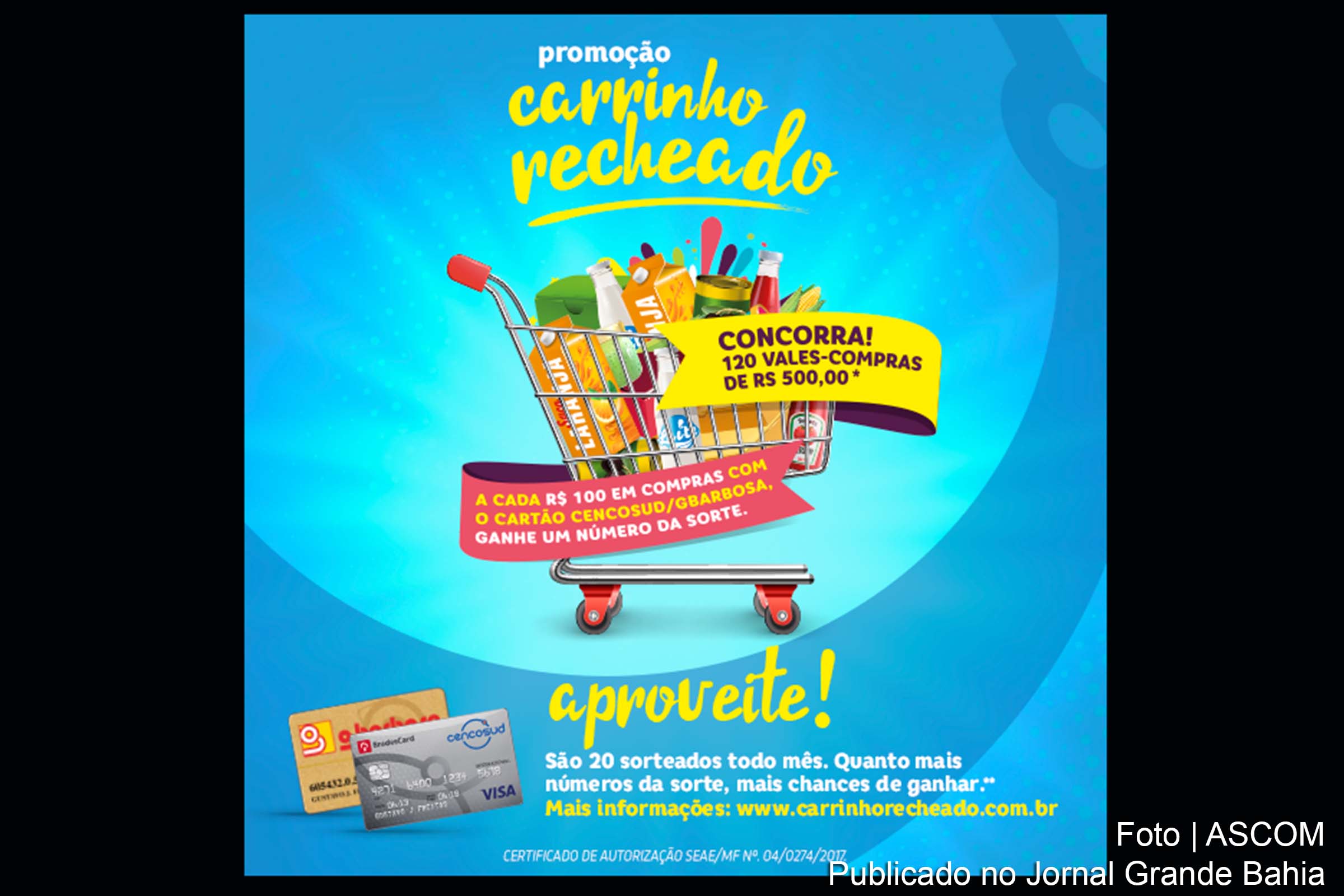 Cartaz anuncia campanha da Rede Cencosud/GBarbosa 'Carrinho Recheado'.