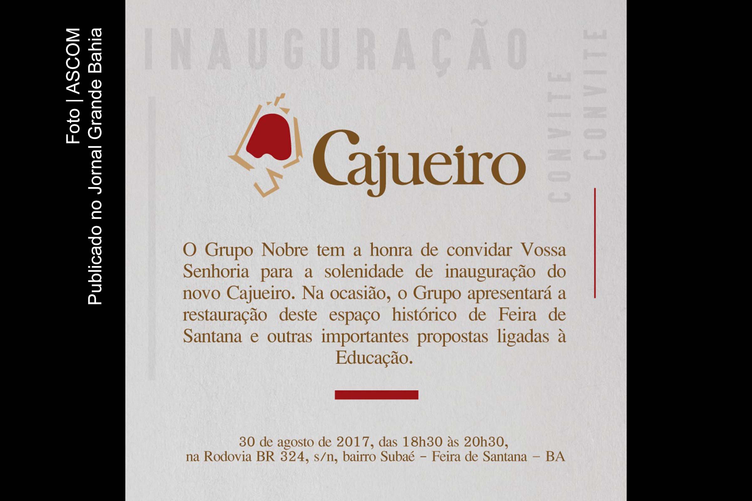 Convite da inauguração do novo Cajueiro.