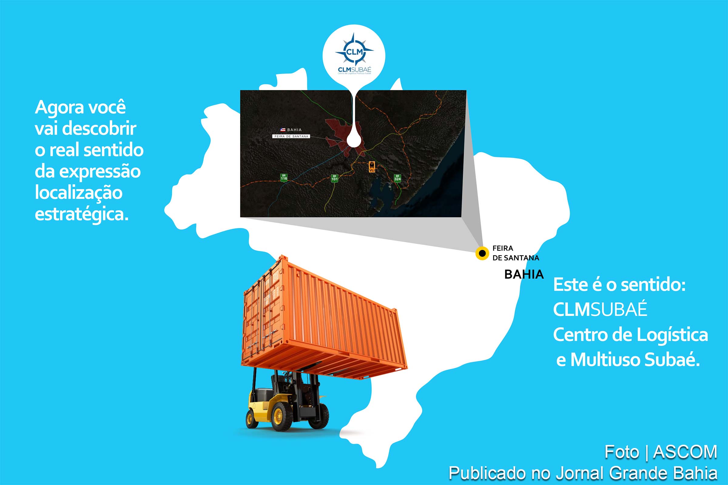O Centro de Logística e Multiuso Subaé (CLM Subaé) foi implantando em Feira de Santana. A cidade possui um dos melhores posicionamentos, em nível de país, para implantação de projetos logísticos e industrial.