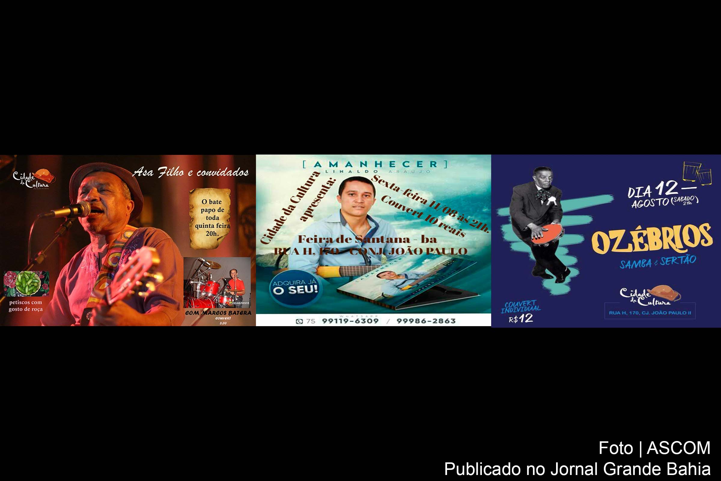 Shows de Asa Filho, Linaldo Araujo e Ozébrios ocorrem na Cidade da Cultura.