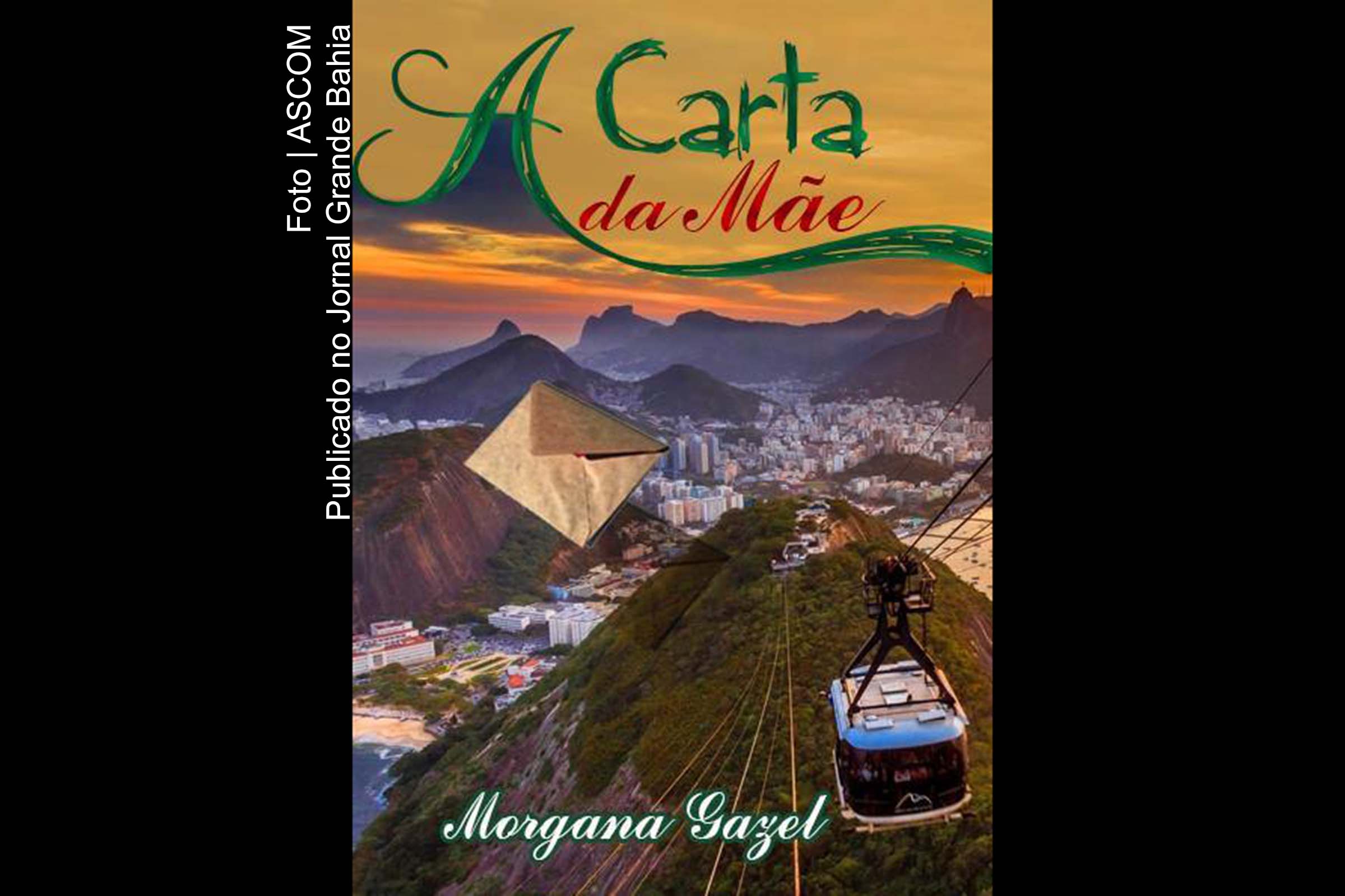 Capa do livro 'A carta da mãe', de Morgana Gazel.