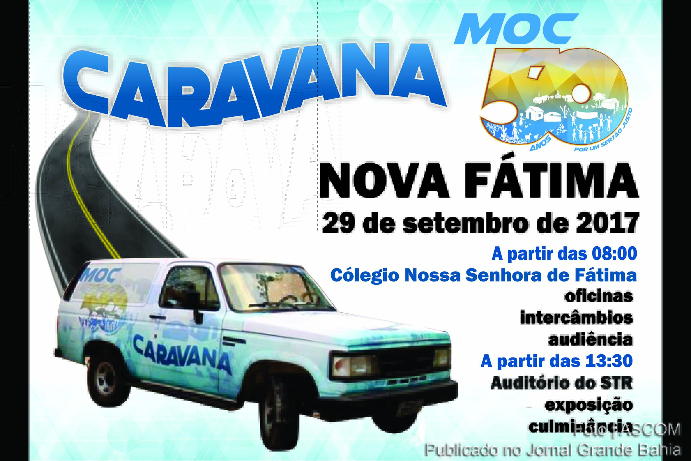 Cartaz anuncia 'Caravana MOC 50 Anos' em Nova Fátima.