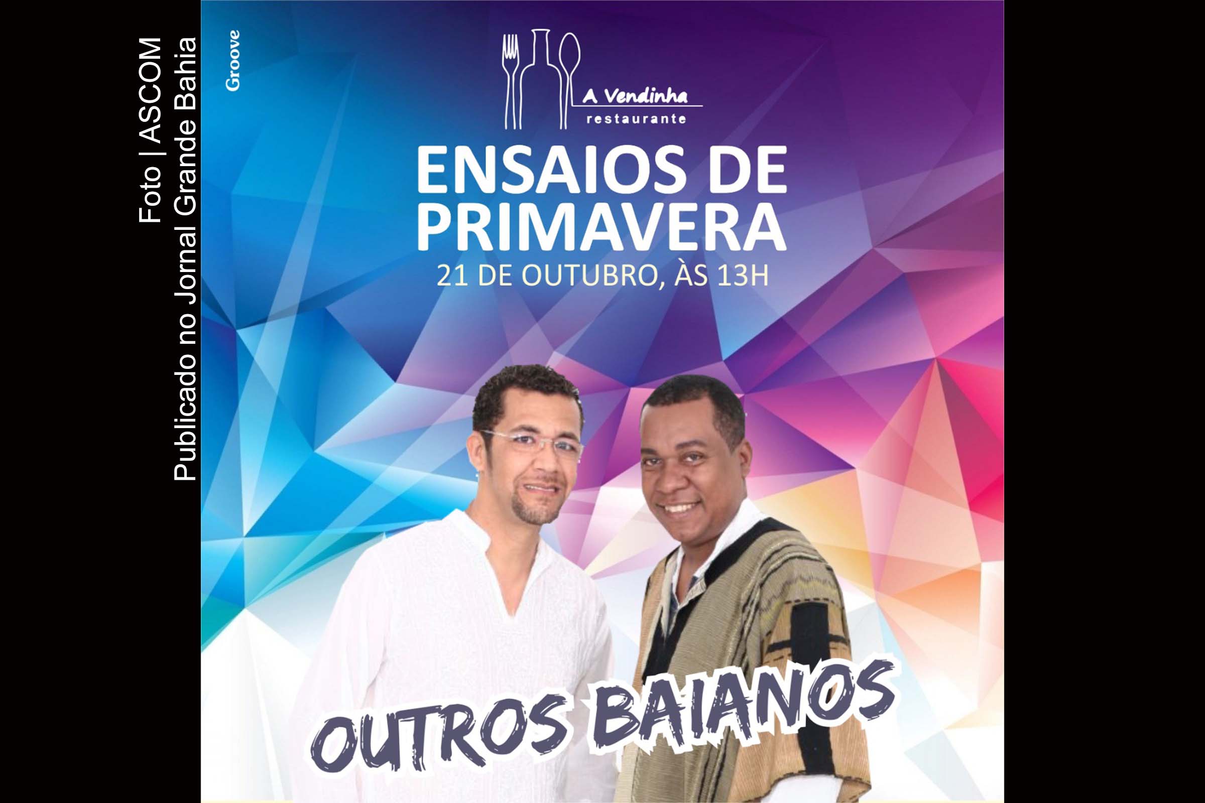 Cartaz anuncia Outros Baianos no projeto Ensaios de Primavera.