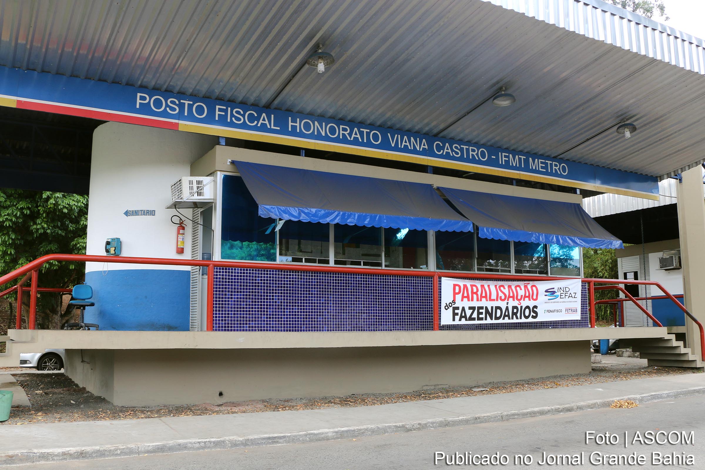 Fazendários da Bahia realizam paralisação.